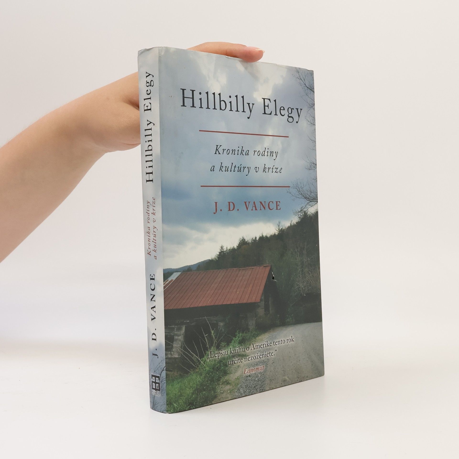 J. D. Vance Hillbilly Elegy: Kronika rodiny a kultúry v kríze