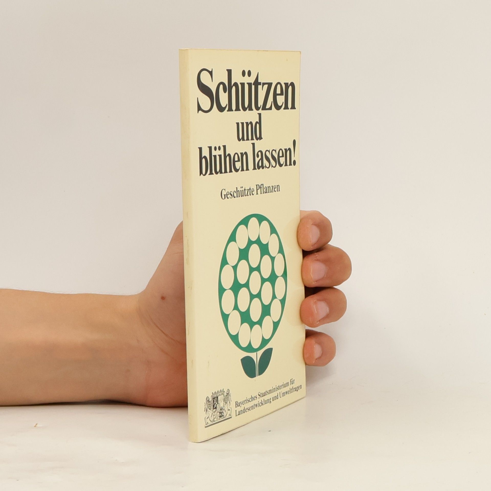 Autorenkollektiv Schützen und blühen lassen! Geschützte Pflanzen
