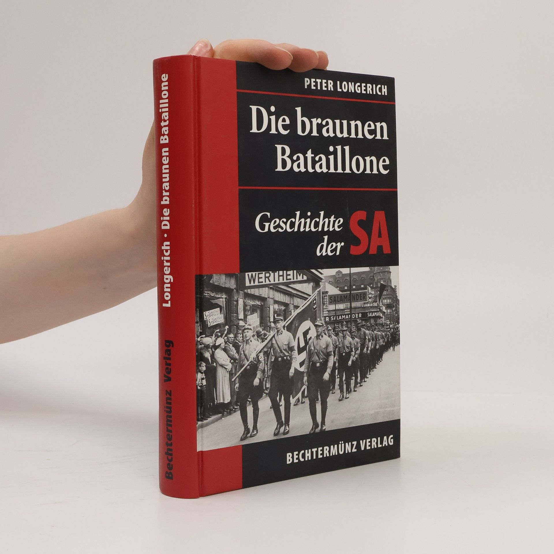 Peter Longerich Die braunen Bataillone