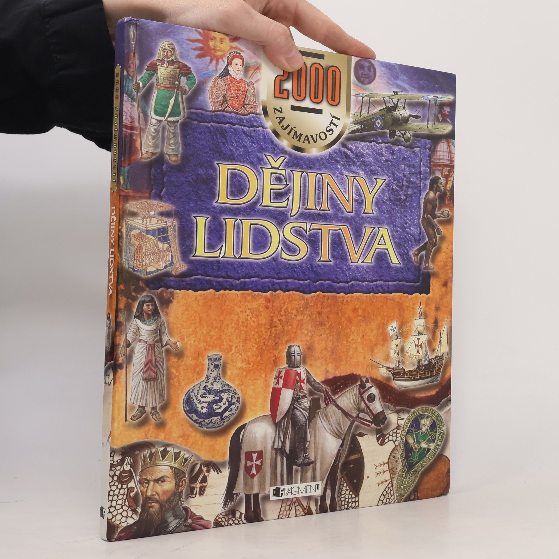 John Farndon Dějiny lidstva : 2000 tisíce zajímavostí