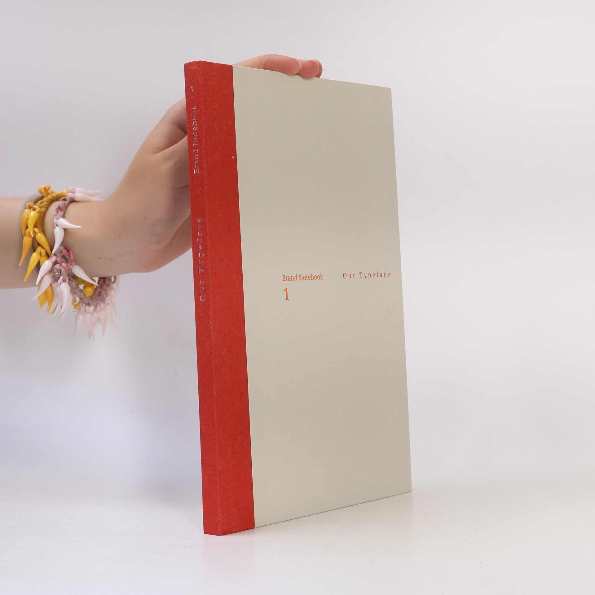 Autorenkollektiv Our Typeface. Brand Notebook 1