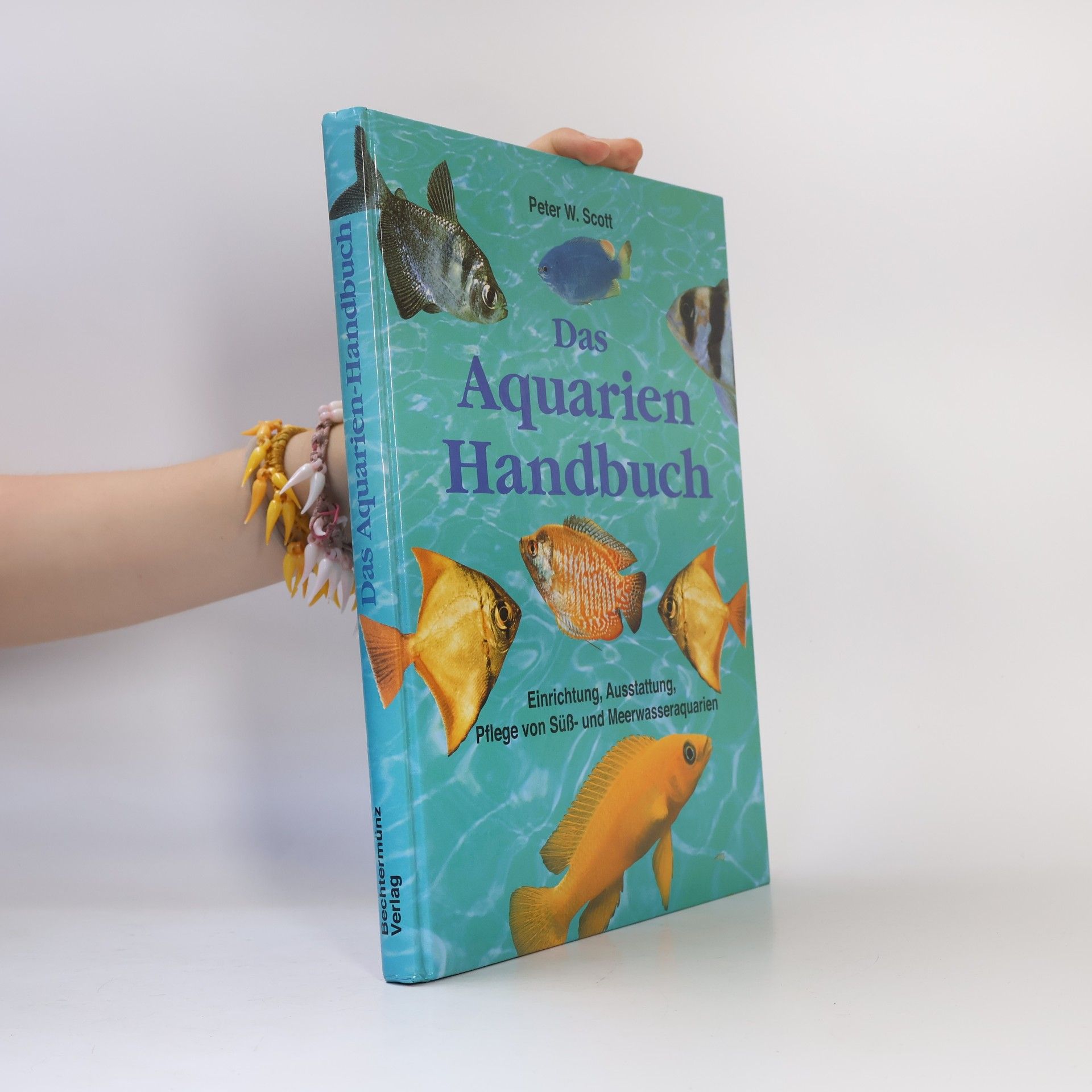 Peter W. Scott Das Aquarien Handbuch