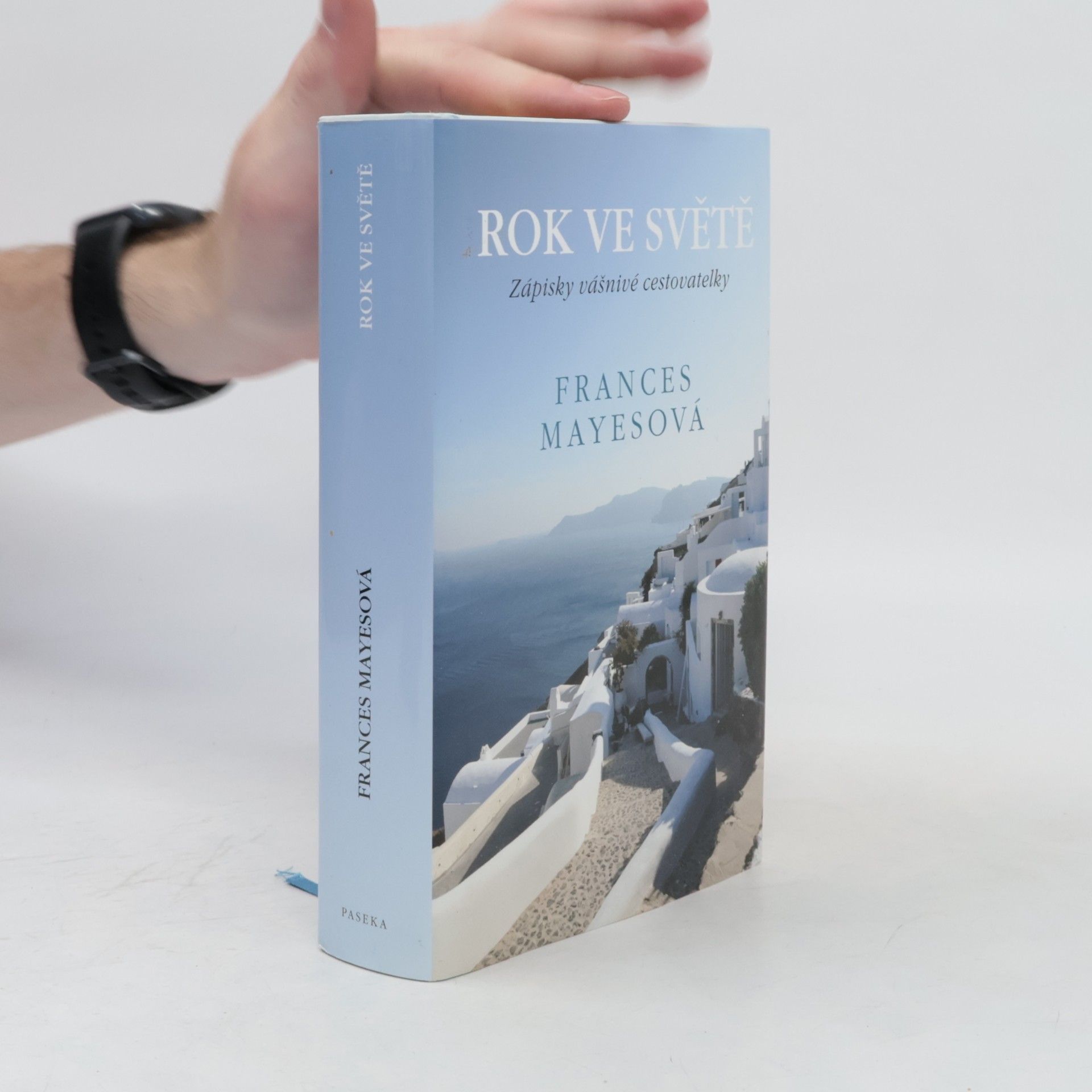 Frances Mayes Rok ve světě. Zápisky vášnivé cestovatelky