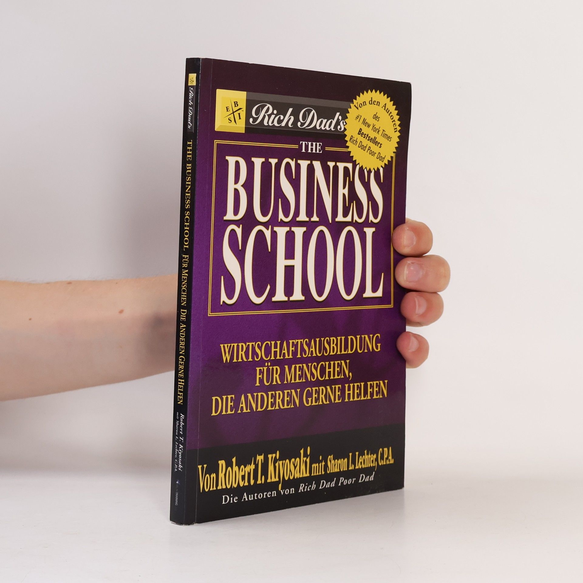 Robert Kiyosaki Rich Dad´s the Business School