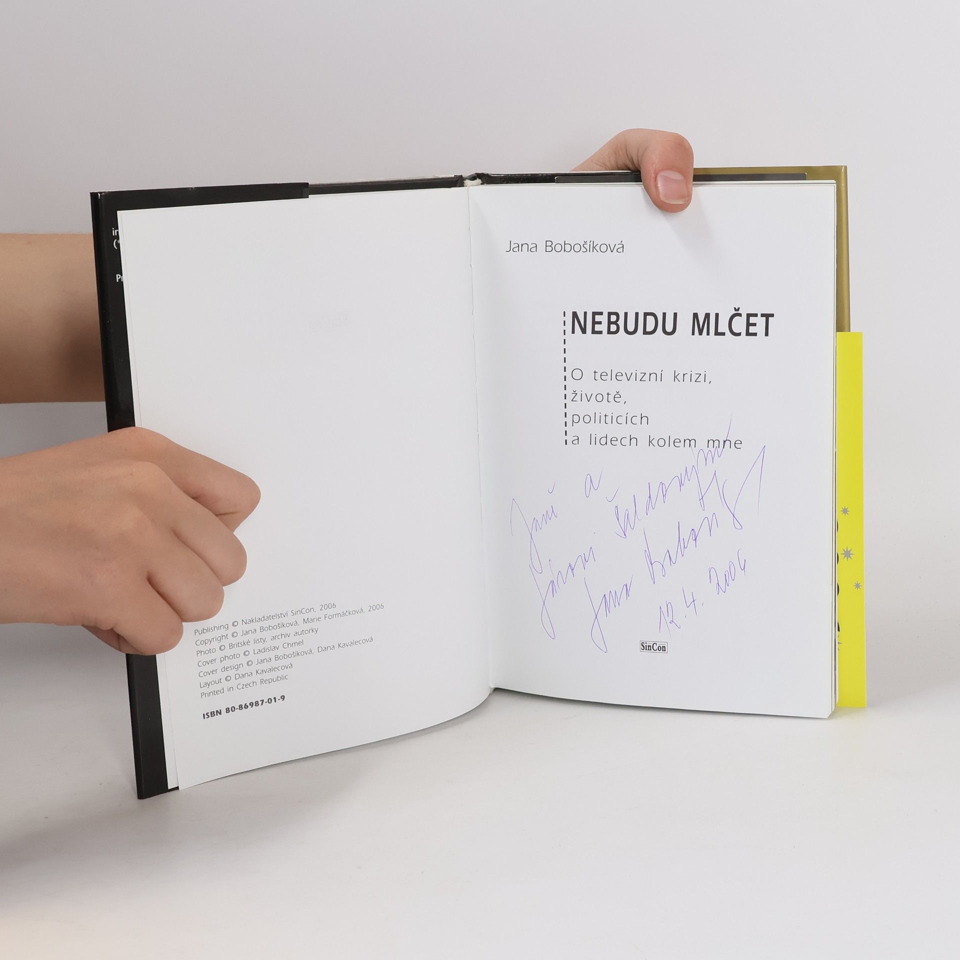 Jana Bobošíková Nebudu mlčet. O televizní krizi, životě, politicích a lidech kolem mne