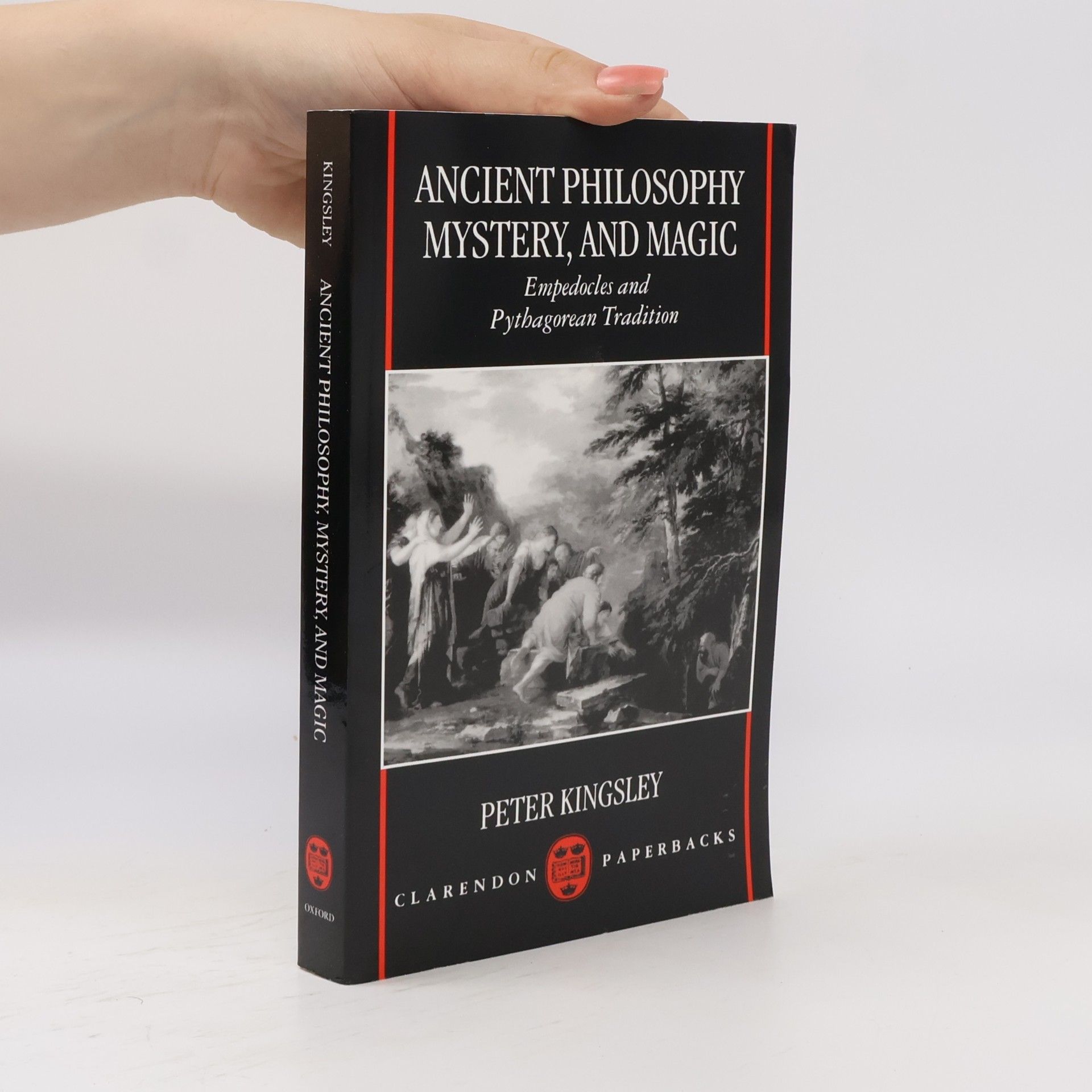 Peter Kingsley Ancient Philosophy, Mystery, and Magic