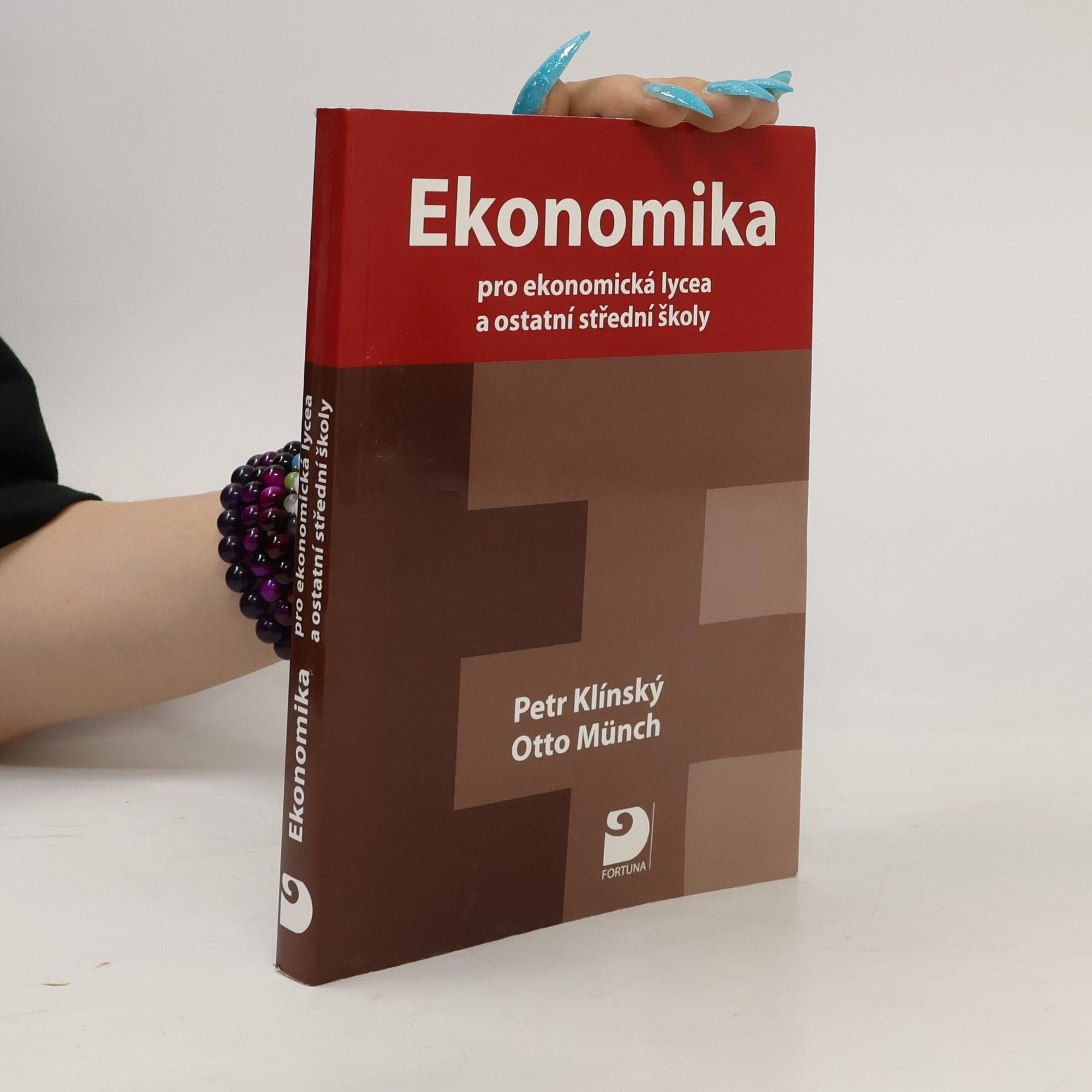 Otto Münch Ekonomika. pro ekonomická lycea a ostatní střední školy