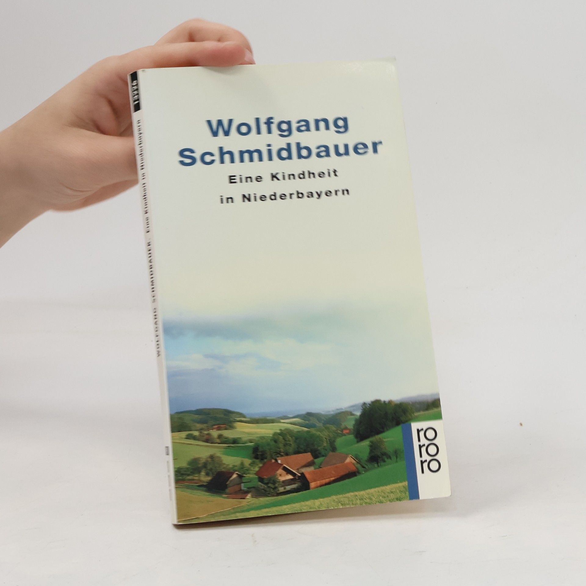Wolfgang Schmidbauer Eine Kindheit in Niederbayern