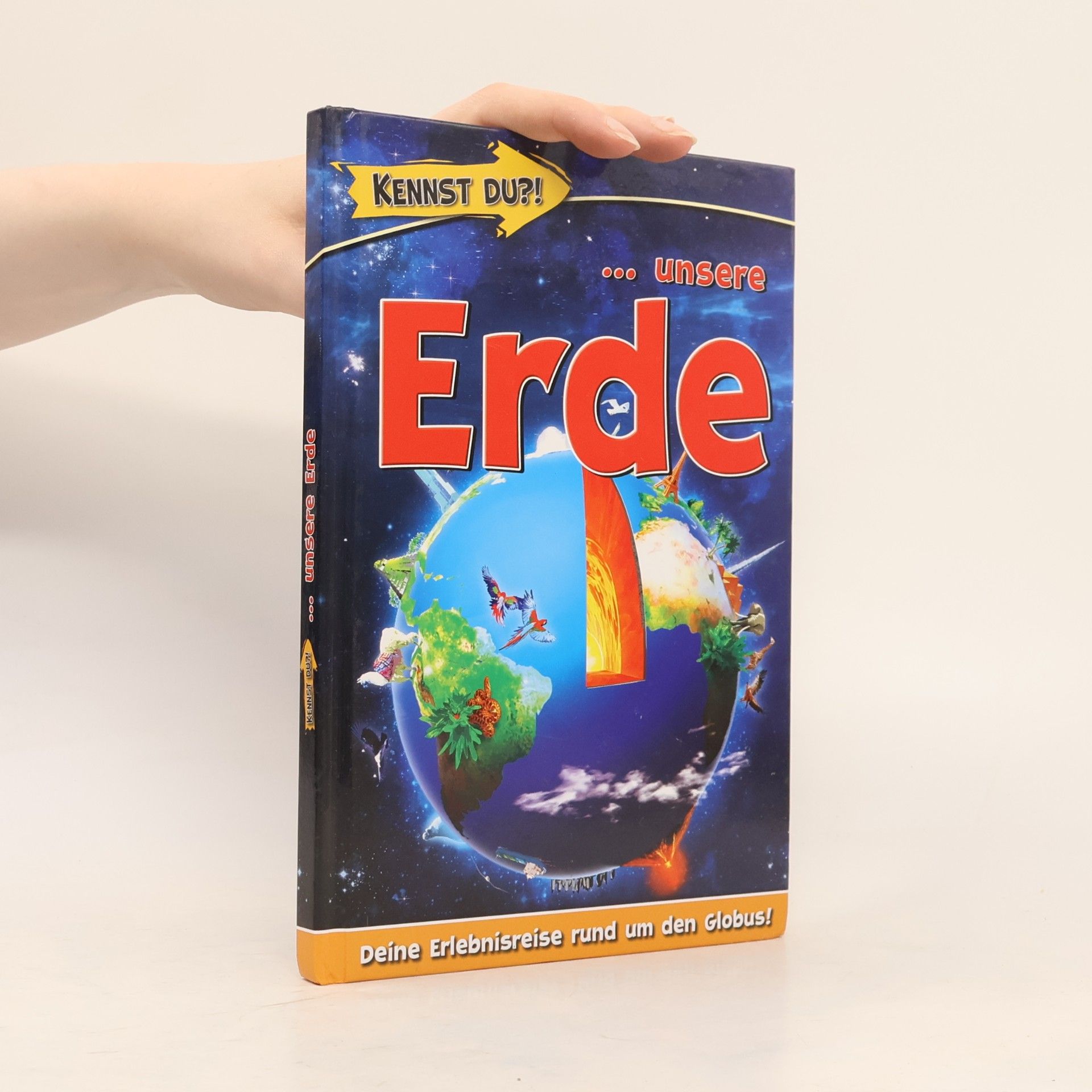 Autorenkollektiv Kennst du?!...unsere. Erde