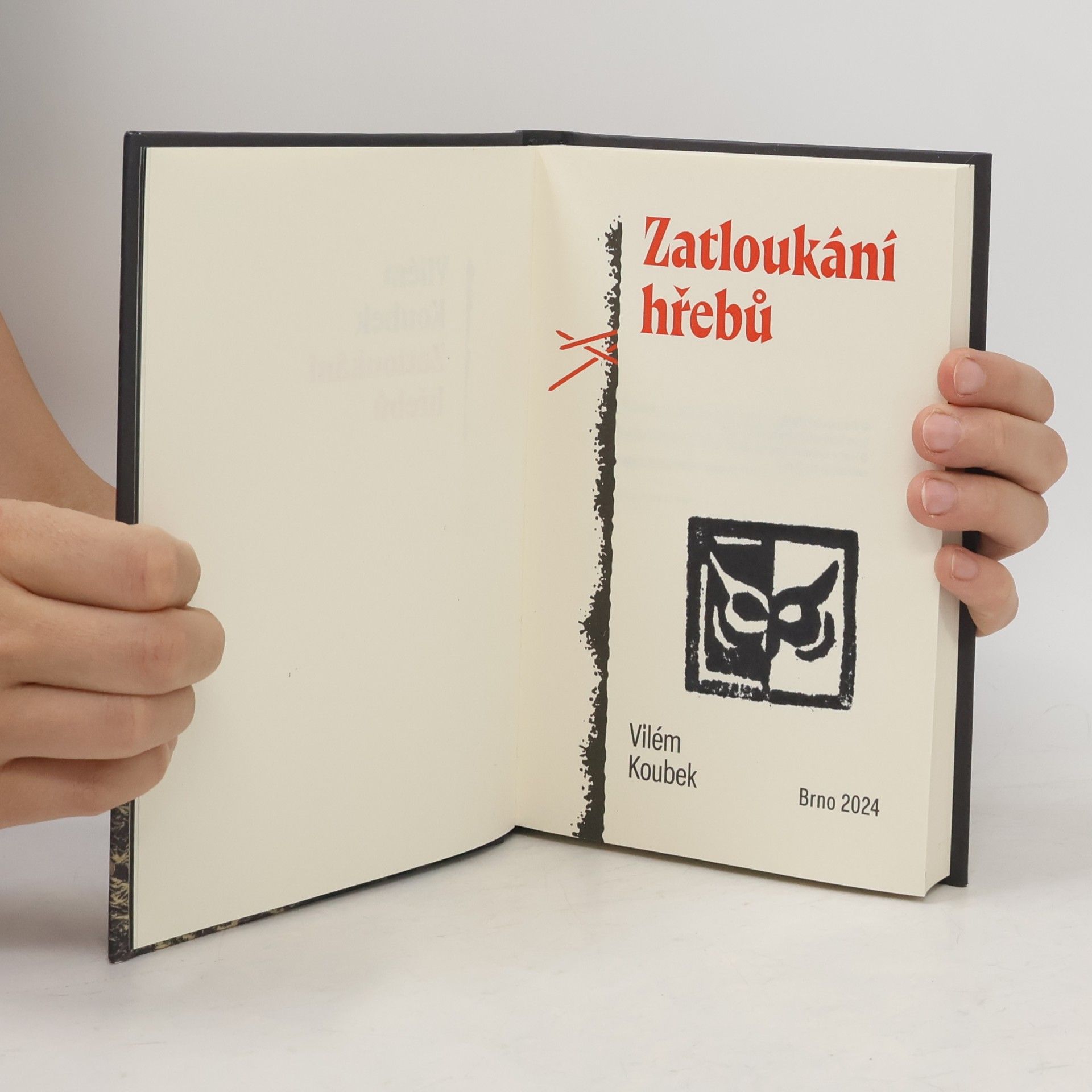 Vilém Koubek Zatloukání hřebů