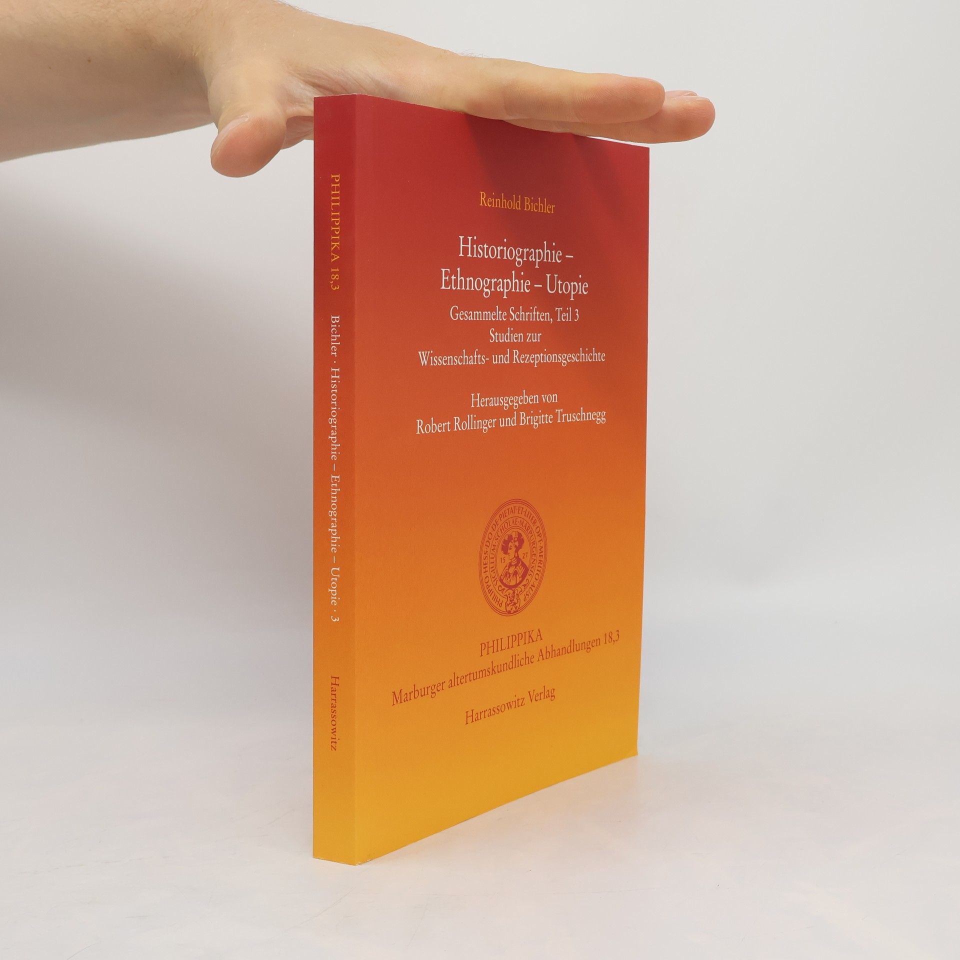 Reinhold Bichler Historiographie - Ethnographie - Utopie 3
