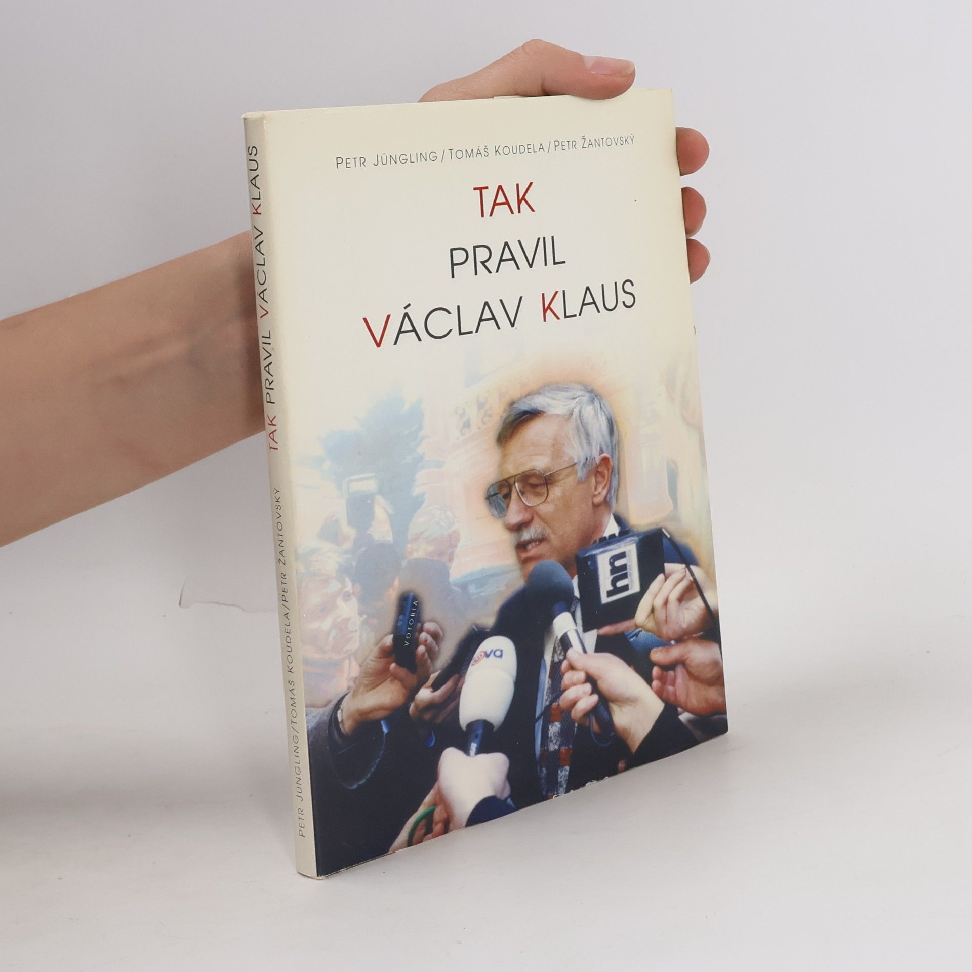 Václav Klaus Tak pravil Václav Klaus