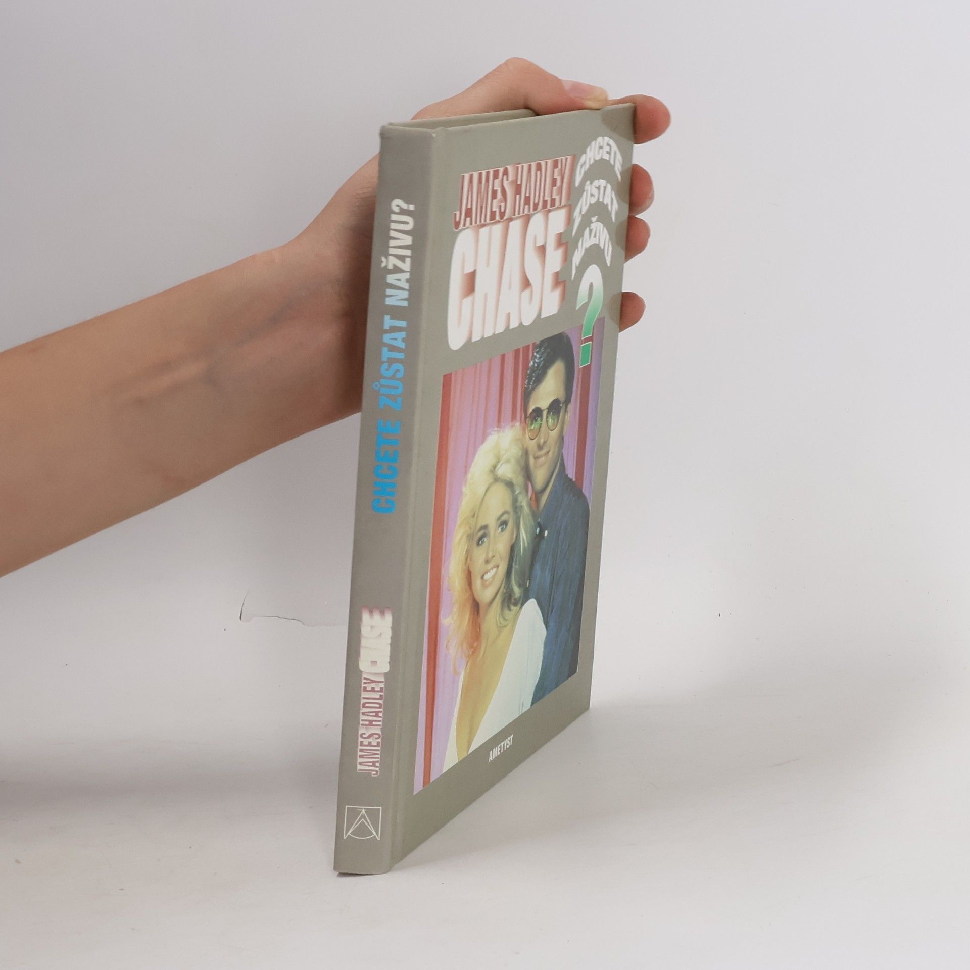 James Hadley Chase Chcete zůstat naživu?