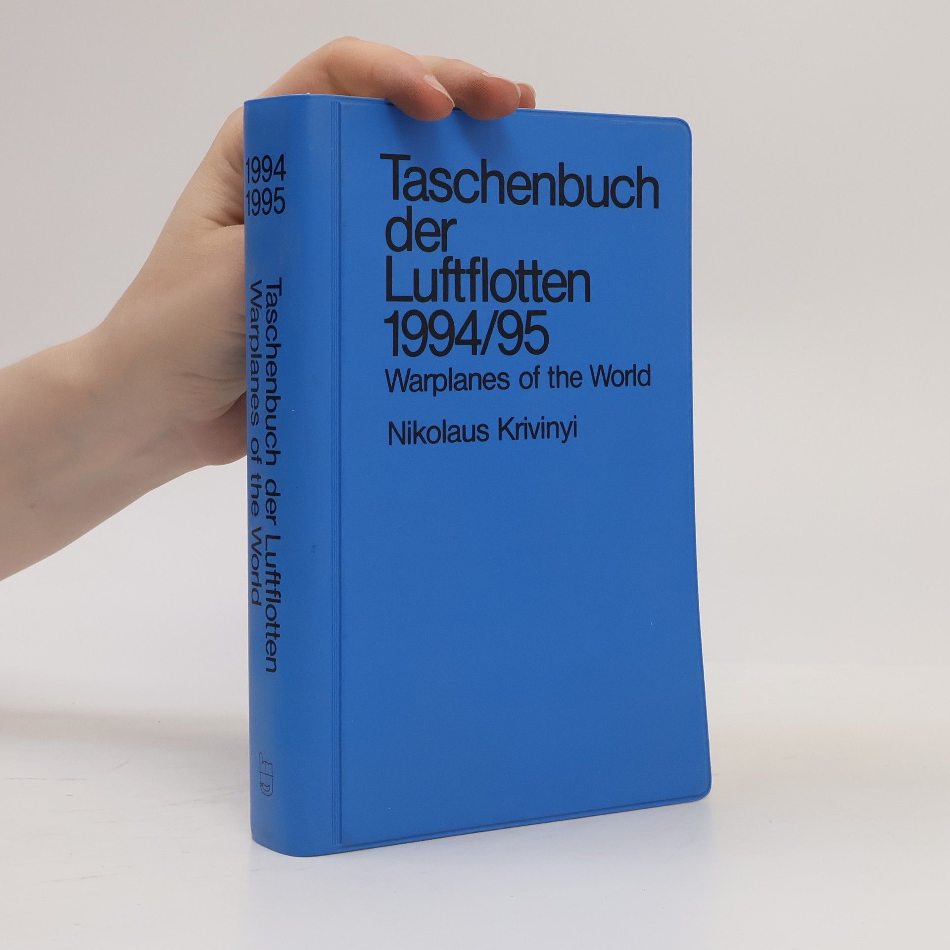 Nikolaus Krivinyi Taschenbuch Der Luftflotten 1994/95. Warplanes of the World.