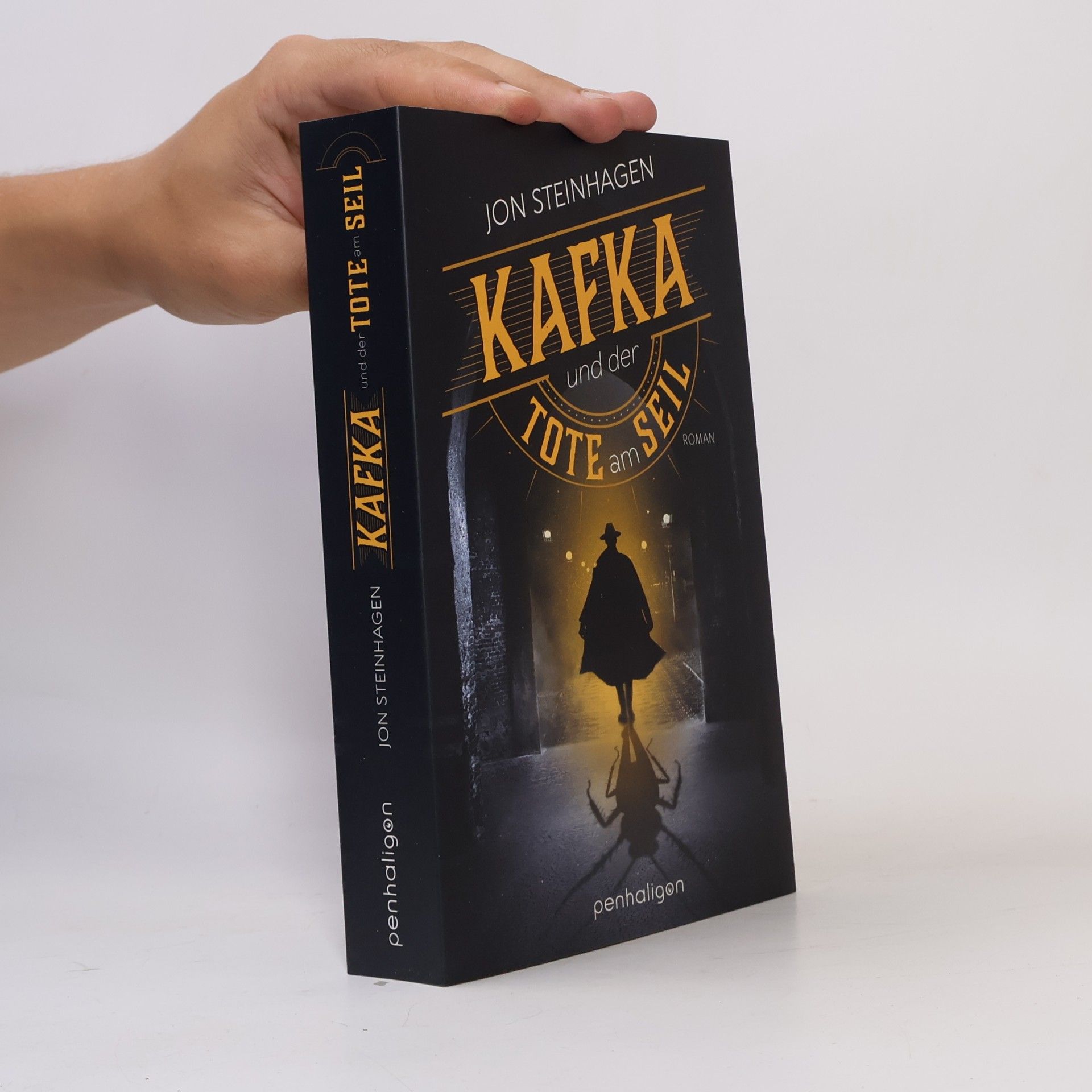 Jon Steinhagen Kafka und der Tote am Seil