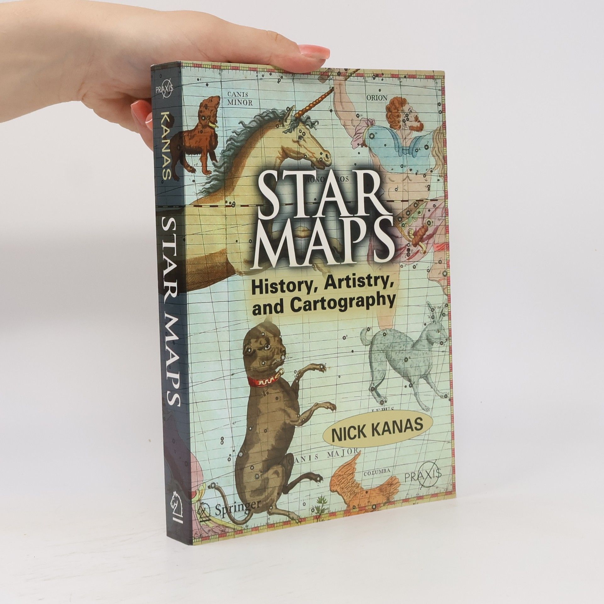 Nick Kanas Springer Praxis Books / Popular Astronomy: Star Maps