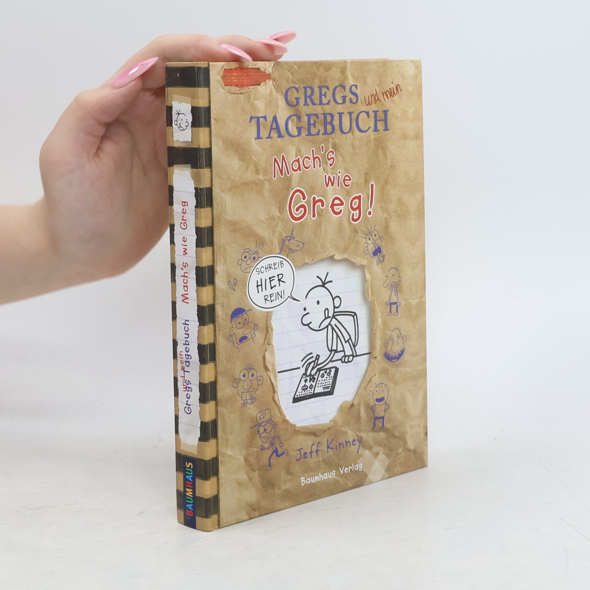 Jeff Kinney Gregs Tagebuch. Mach's wie Greg!