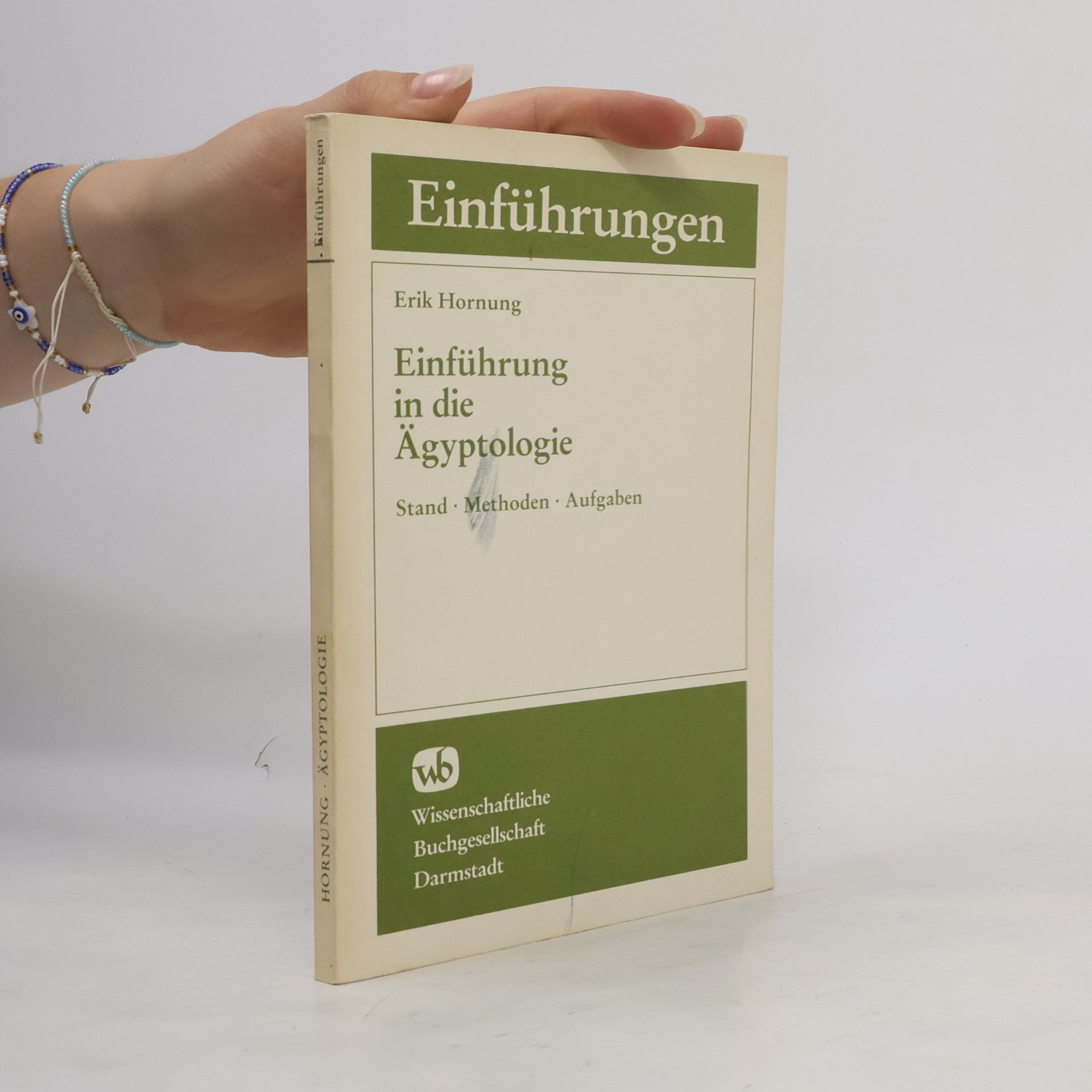 Erik Hornung Einführung in die Ägyptologie