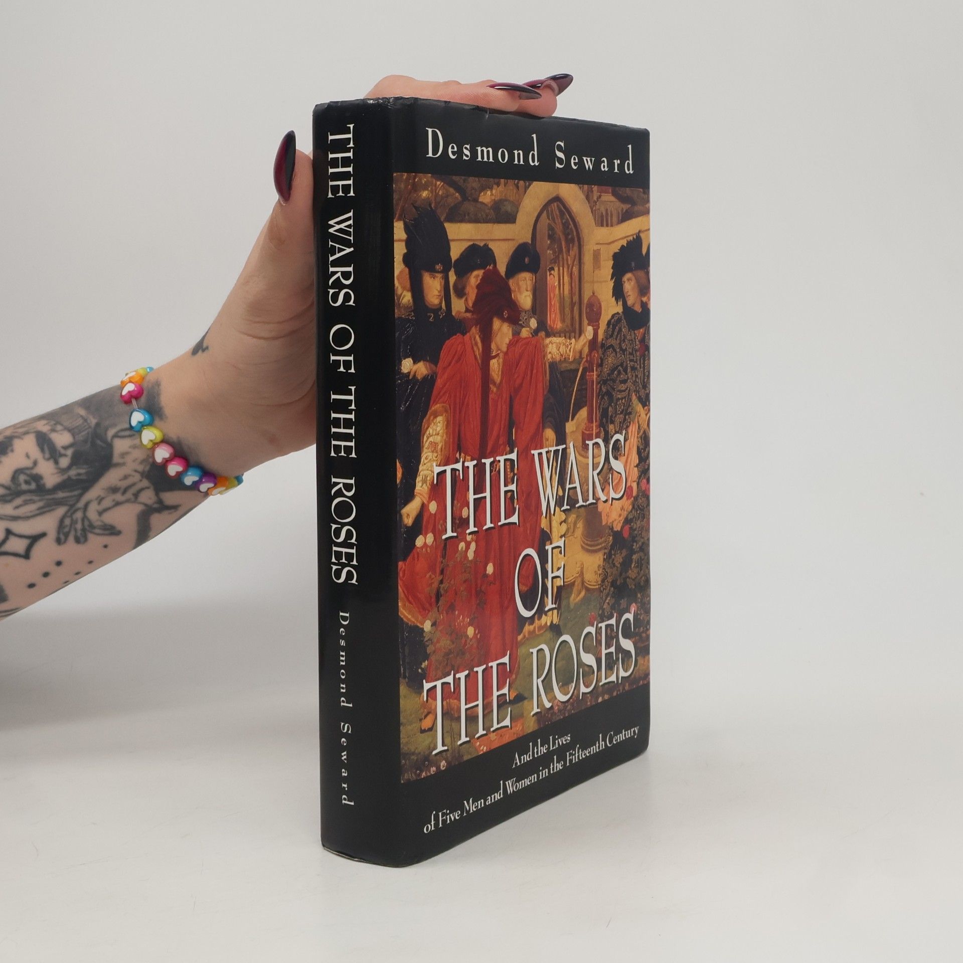 Desmond Seward The Wars of the Roses