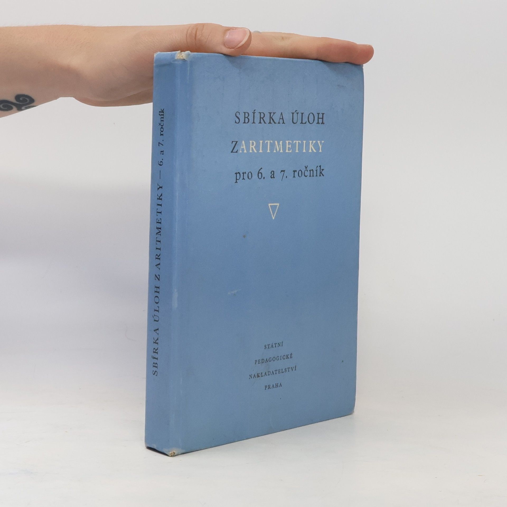 Karel Kindl Sbírka úloh z aritmetiky pro 6. a 7. ročník
