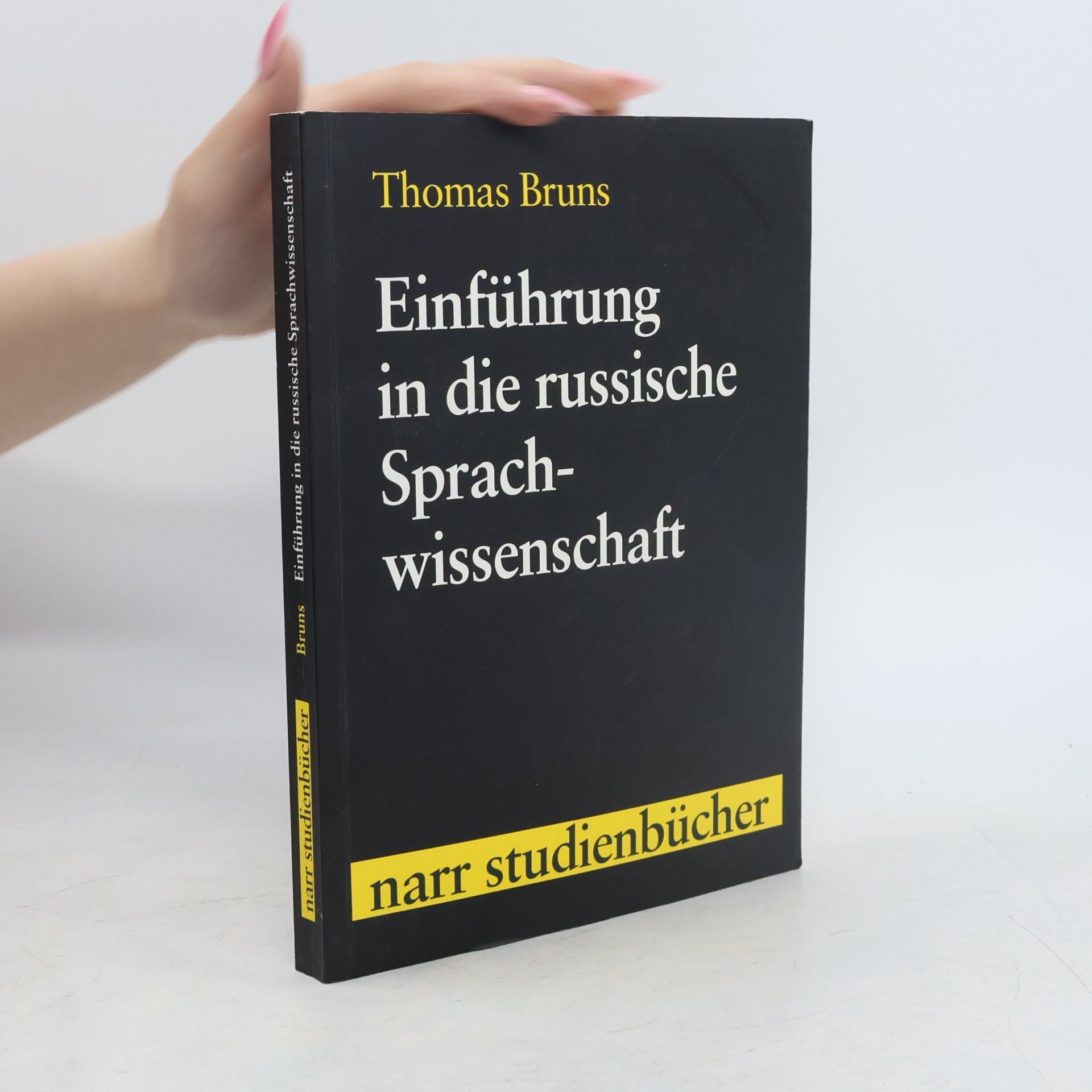 Thomas Bruns Einführung in die russische Sprachwissenschaft