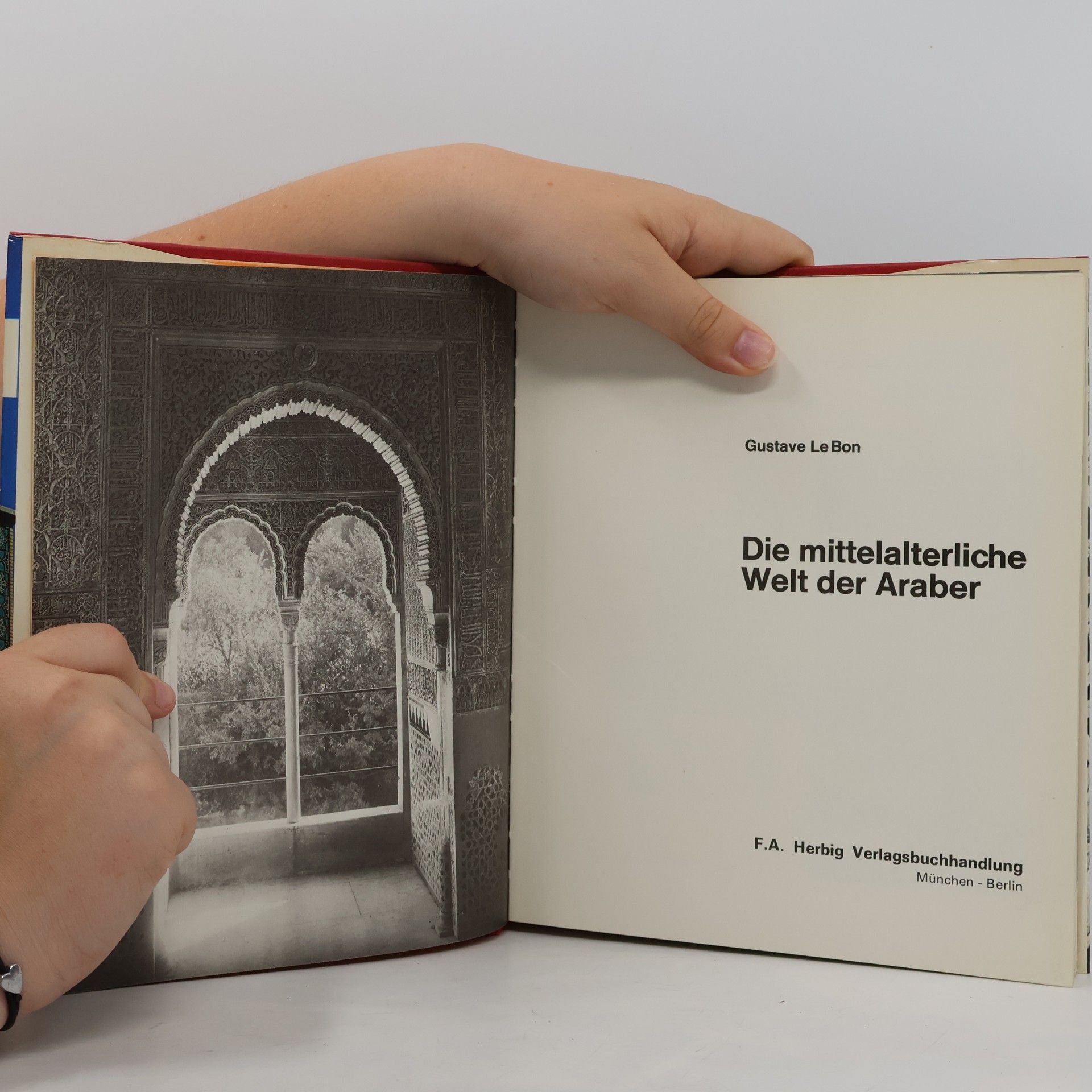 Gustave Le Bon Die mittelalterliche Welt der Araber