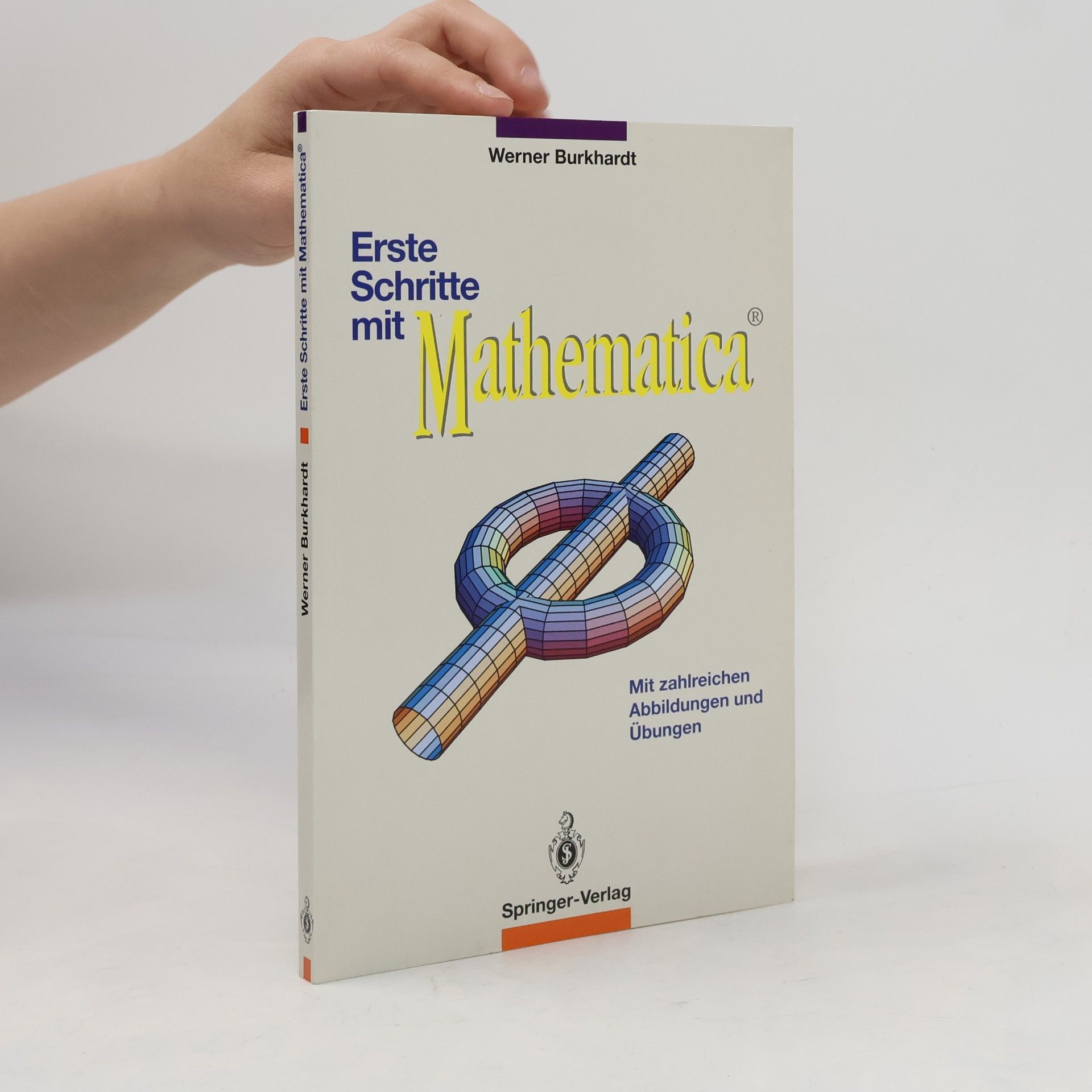 Werner Burkhardt Erste Schritte mit Mathematica