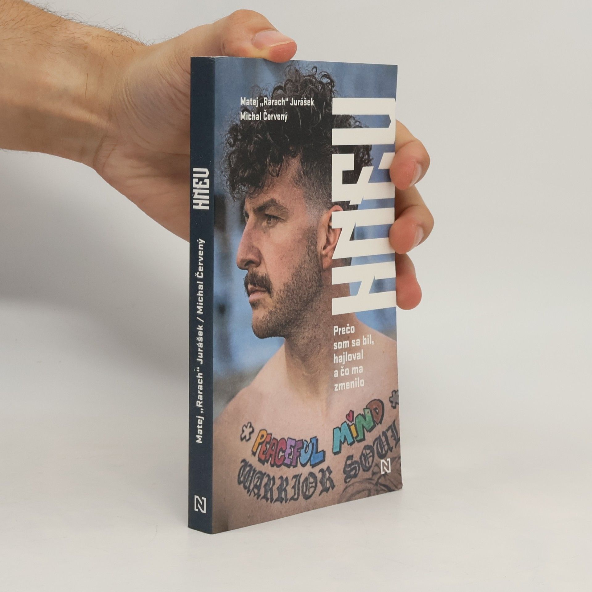 Matej Jurášek Hnev: Prečo som sa bil, hajloval a čo ma zmenilo