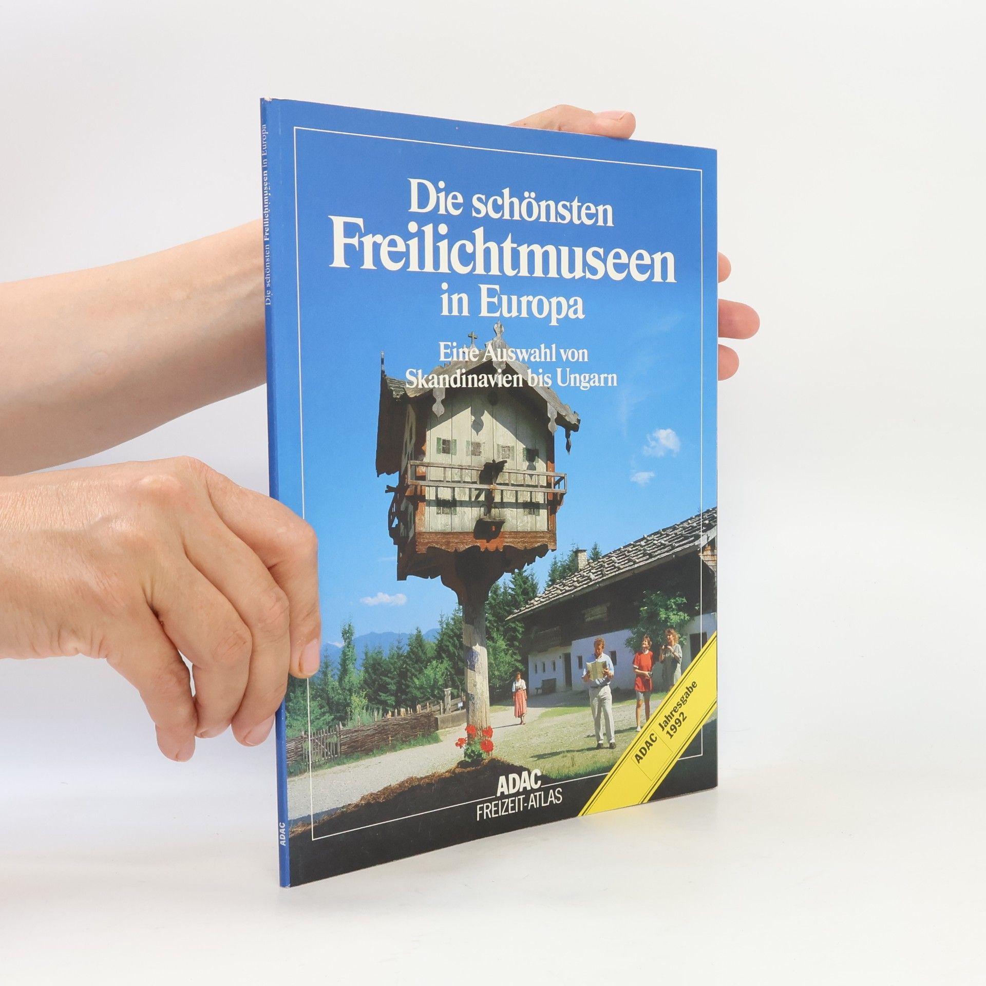 Autorenkollektiv Die schönsten Freilichtmuseen in Europa