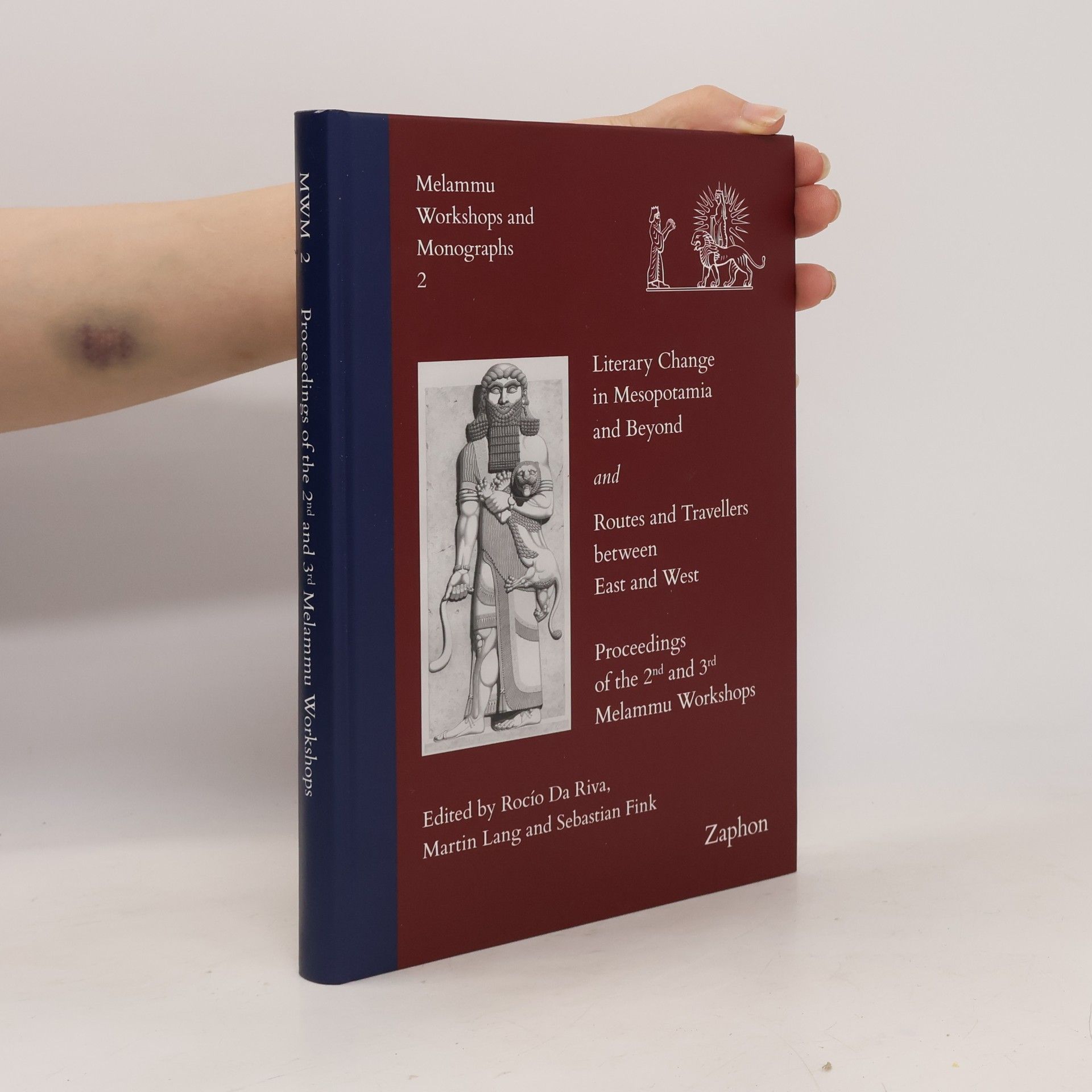 Melammu Workshops and Monographs - 2: Literary Change in Mesopotamia and Beyond and Routes and Travellers Between East and West
