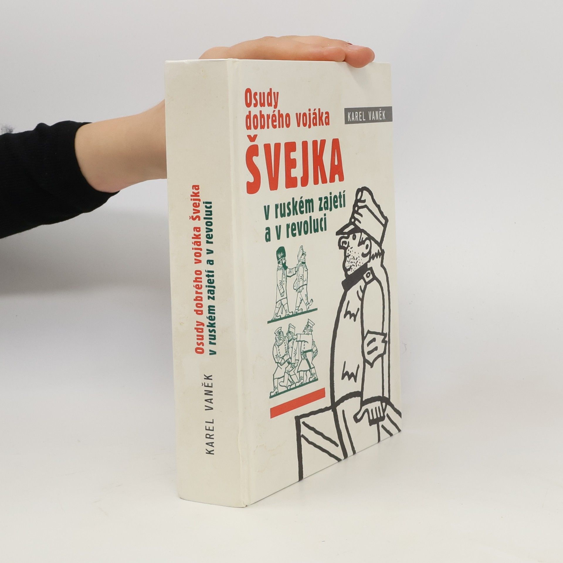 Karel Vaněk Švejk v ruském zajetí a v revoluci