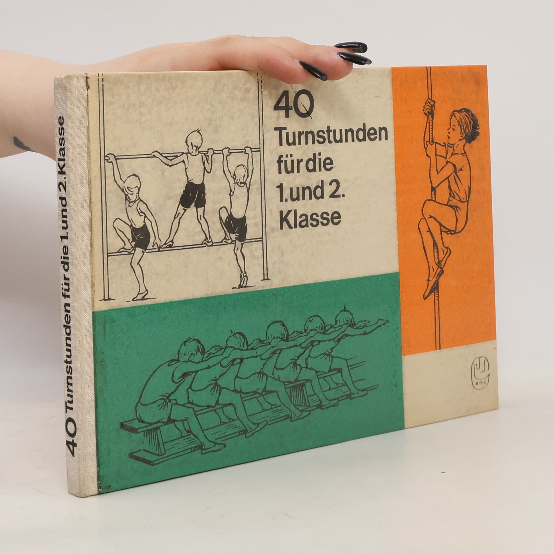 Collectif d'auteurs 40 Turnstunden für die 1. und 2. Klasse