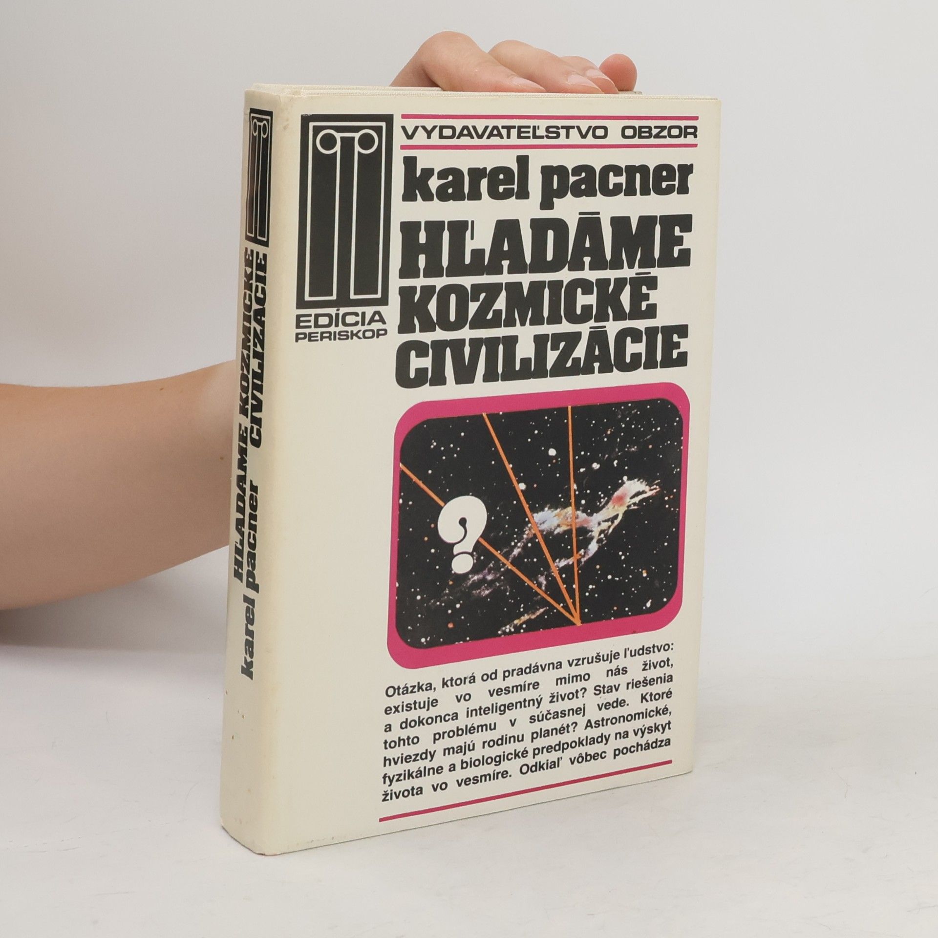Karel Pacner Hľadáme kozmické civilizácie