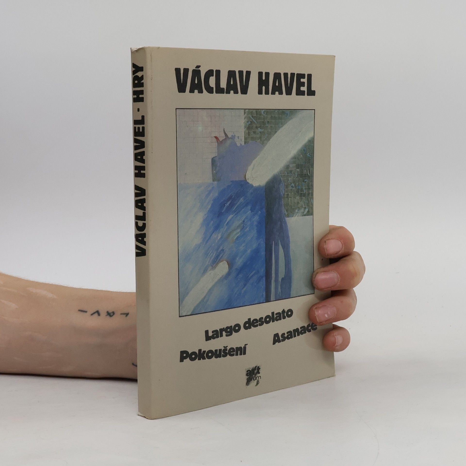 Václav Havel Hry. Pokoušení. Largo desolato. Asanace