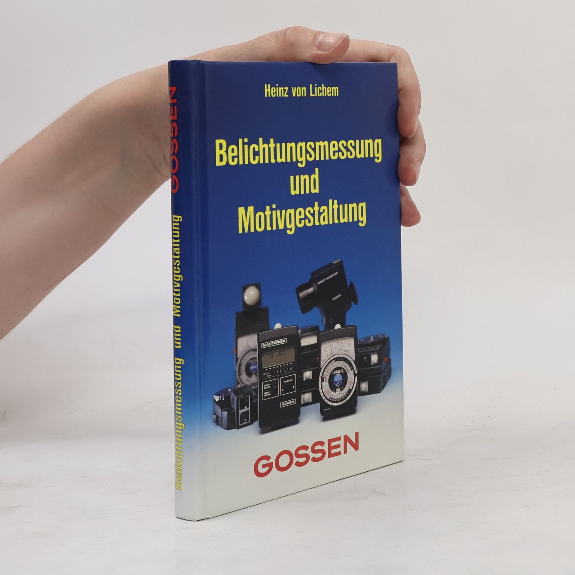 Heinz von Lichem Belichtungsmessung und Motivgestaltung