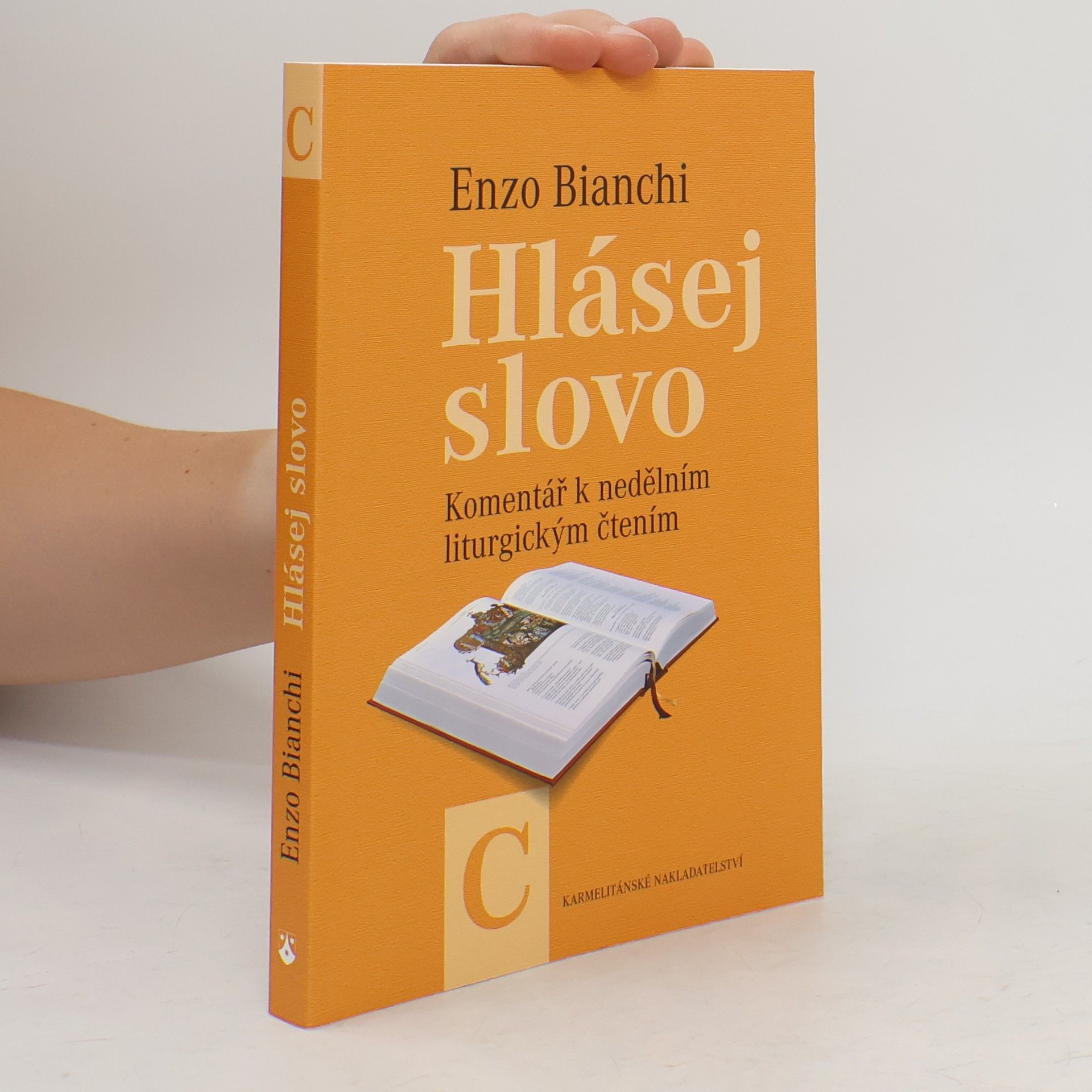 Enzo Bianchi Hlásej slovo