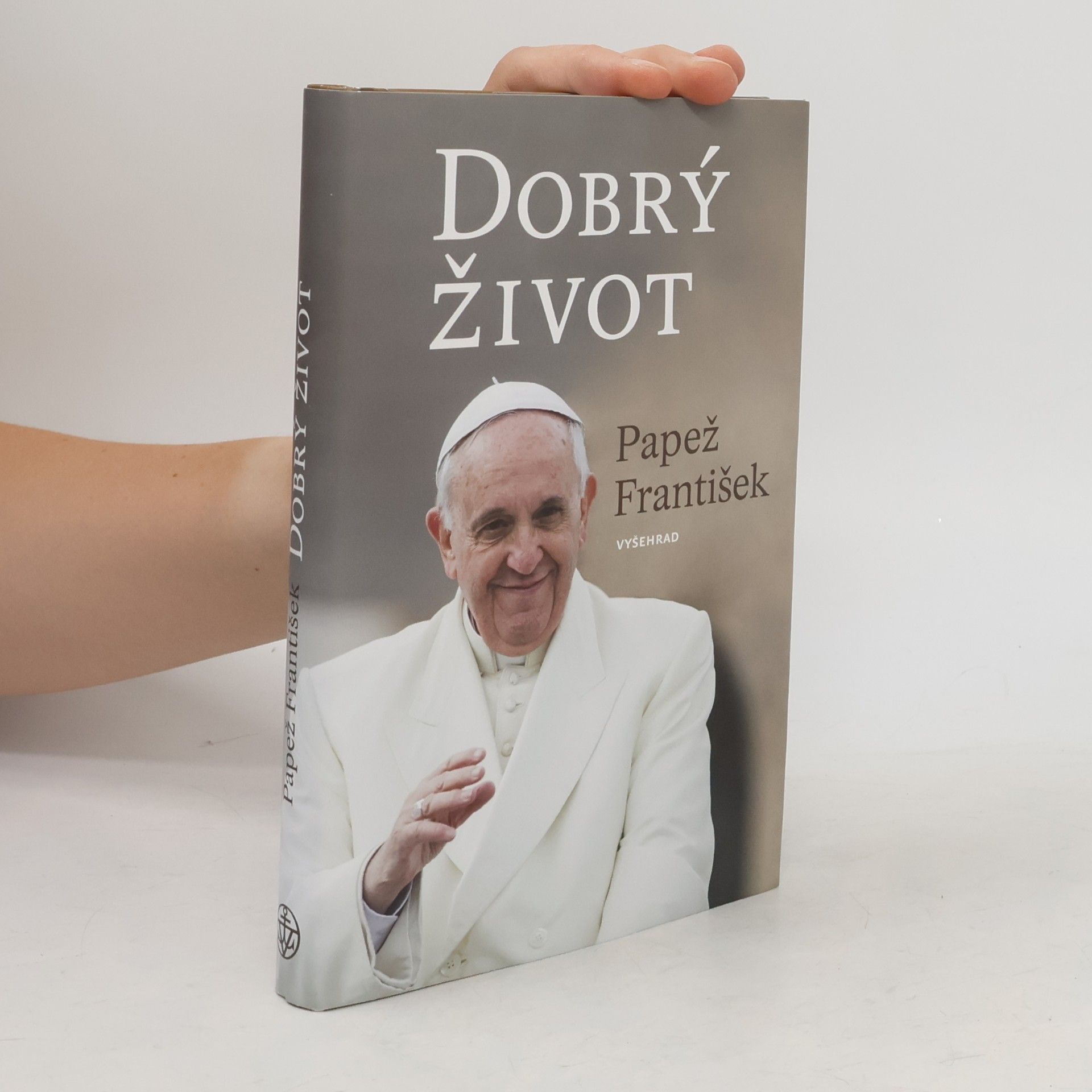 Papež František Dobrý život