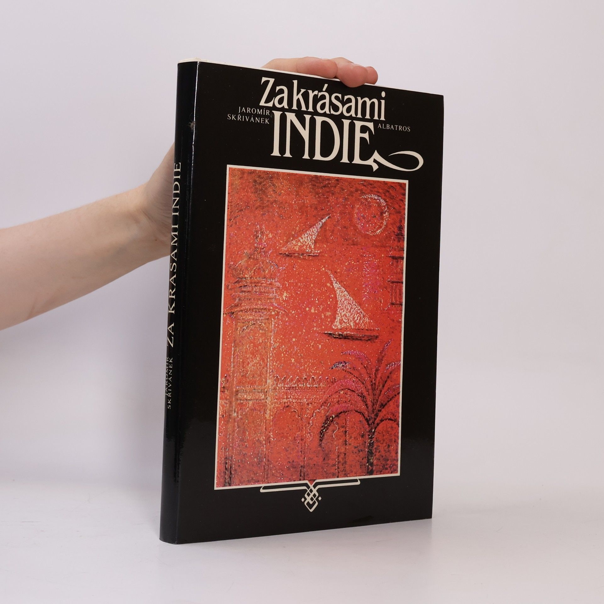Jaromír Skřivánek Za krásami Indie