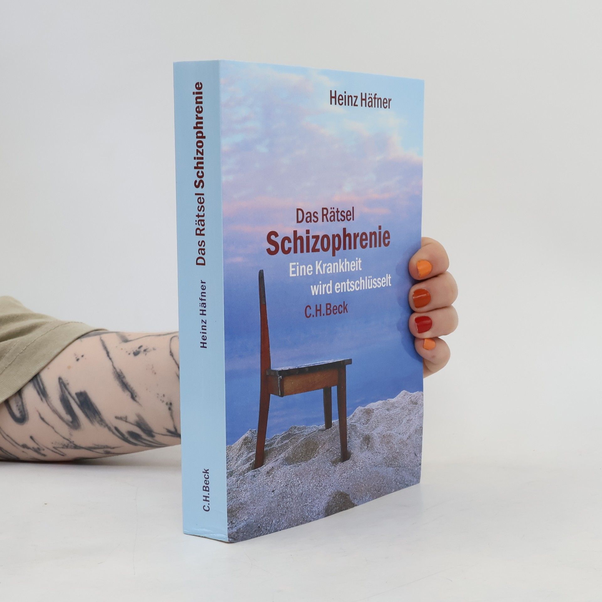 Heinz Häfner Das Rätsel Schizophrenie