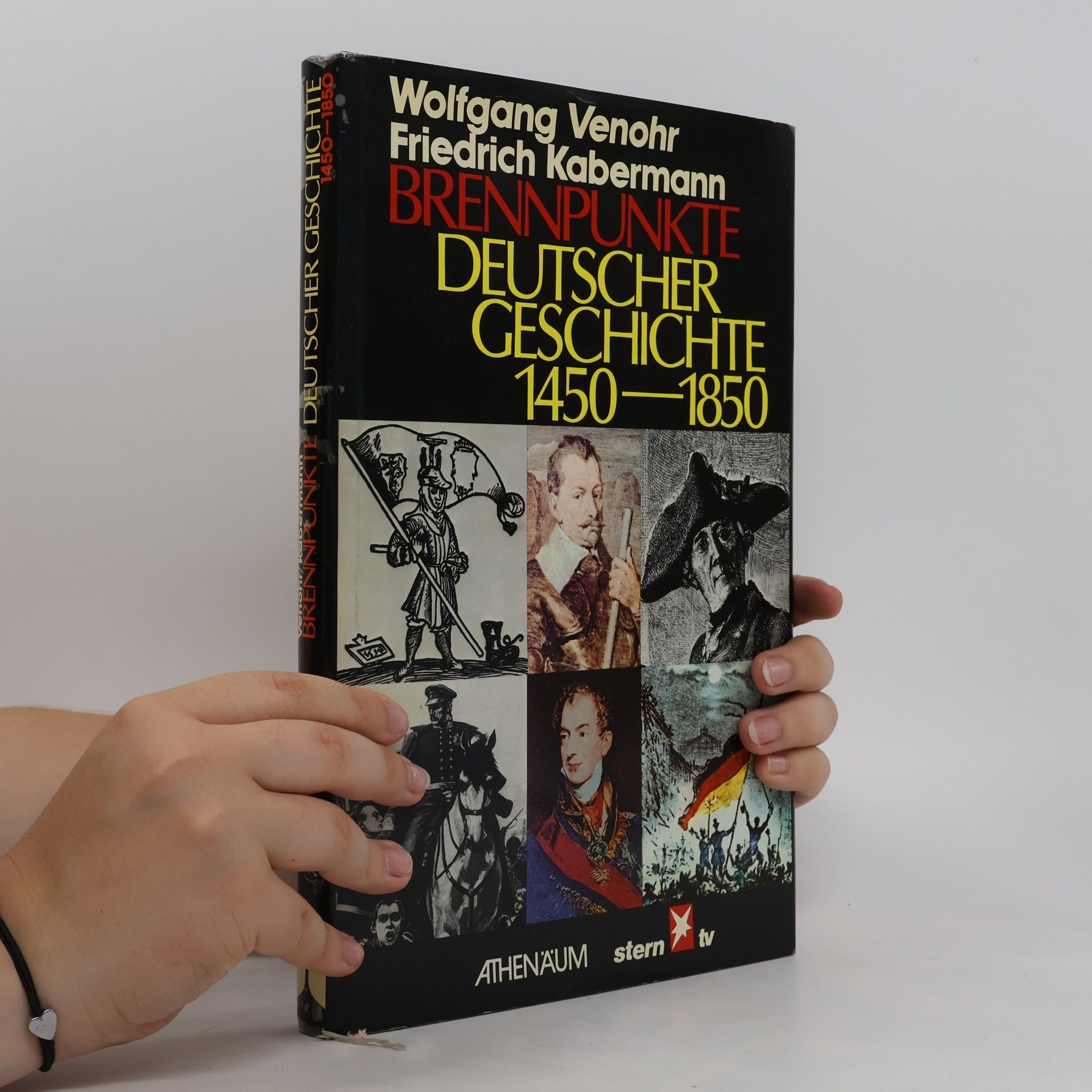 Wolfgang Venohr Brennpunkte deutscher Geschichte