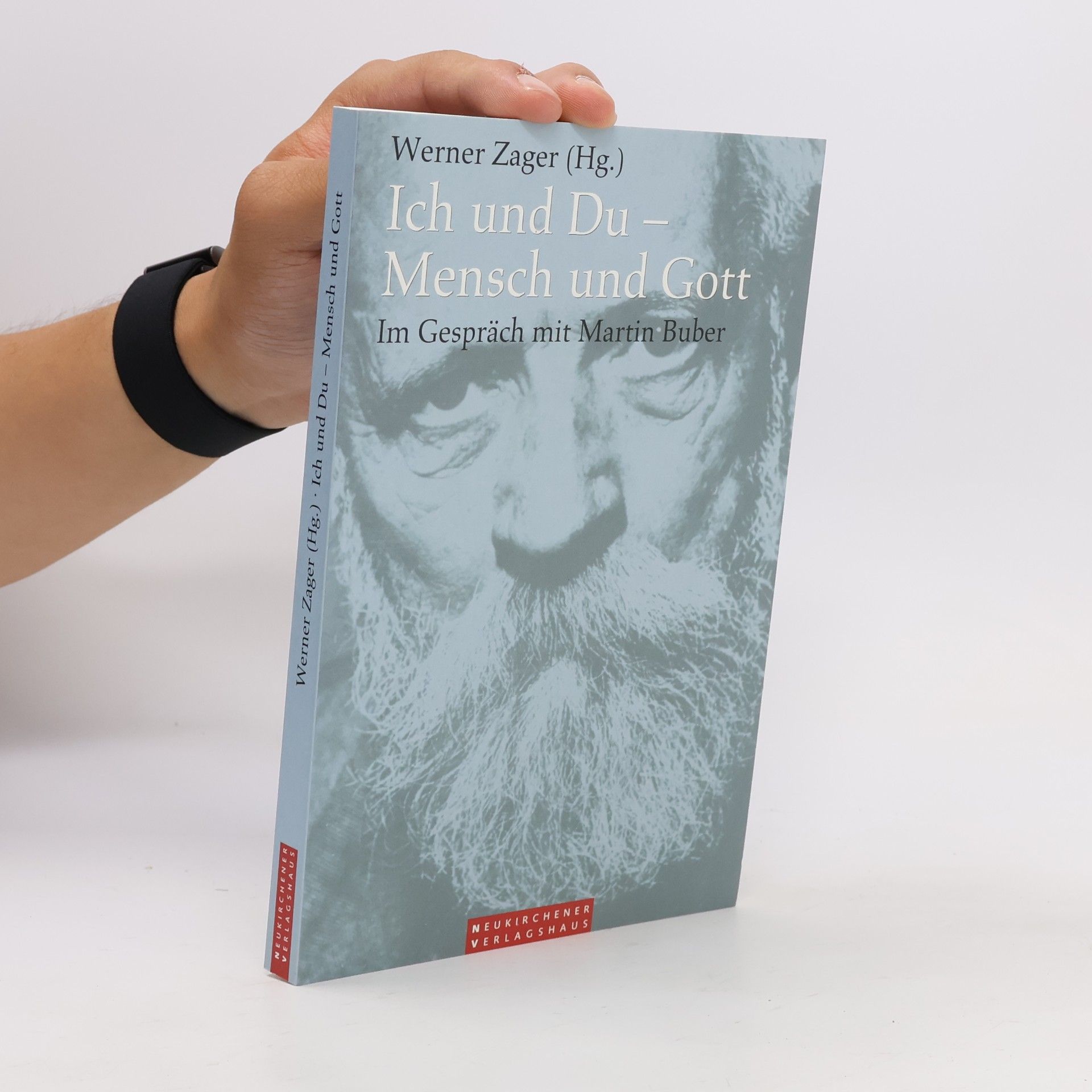 Werner Zager Ich und Du - Mensch und Gott