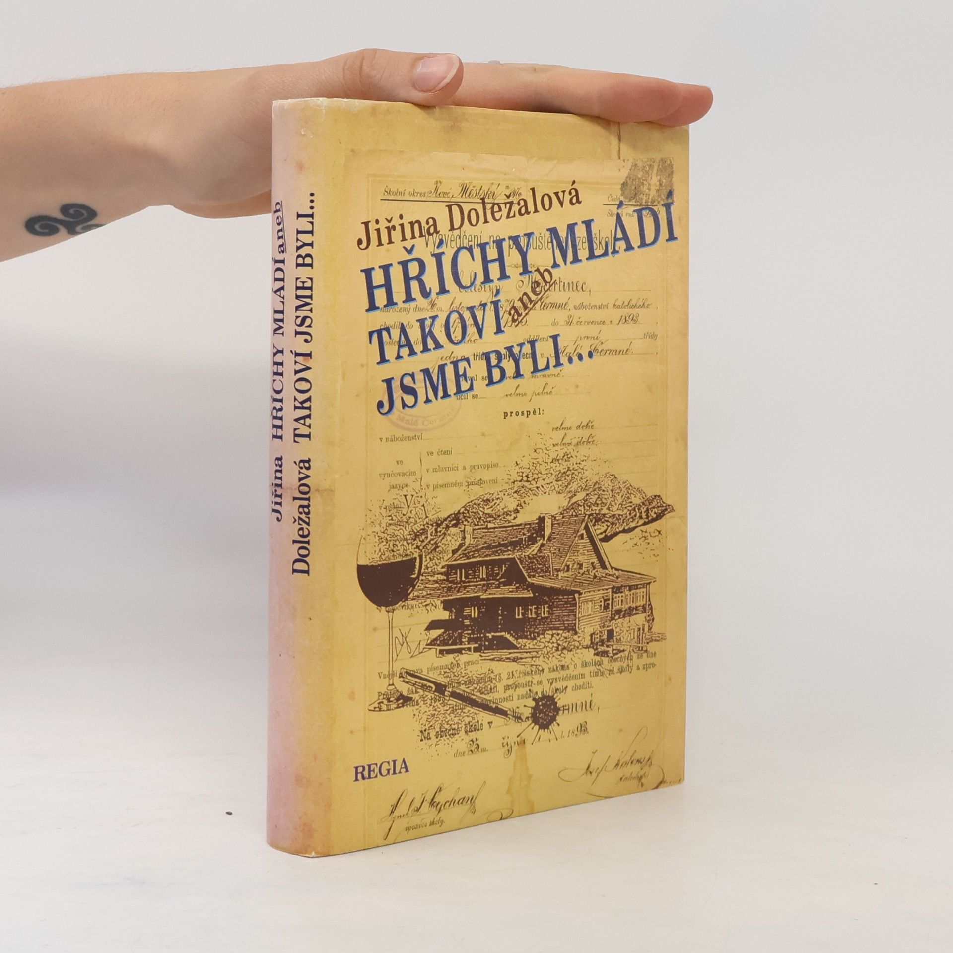 Jiřina Doležalová Hříchy mládí, aneb, Takoví jsme byli...