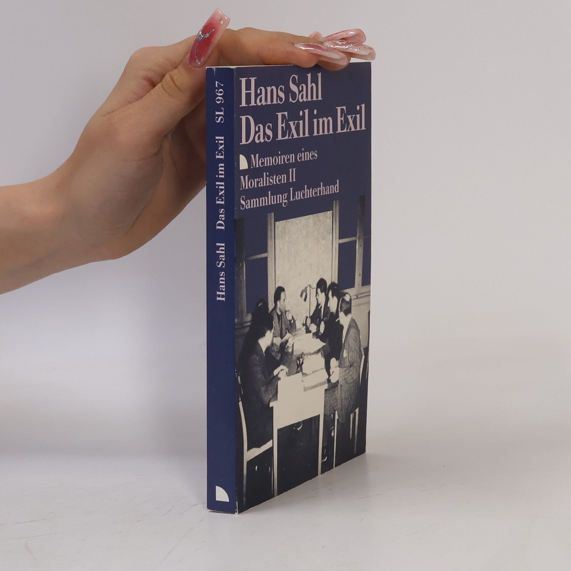 Hans Sahl Sammlung Luchterhand - 2: Das Exil im Exil