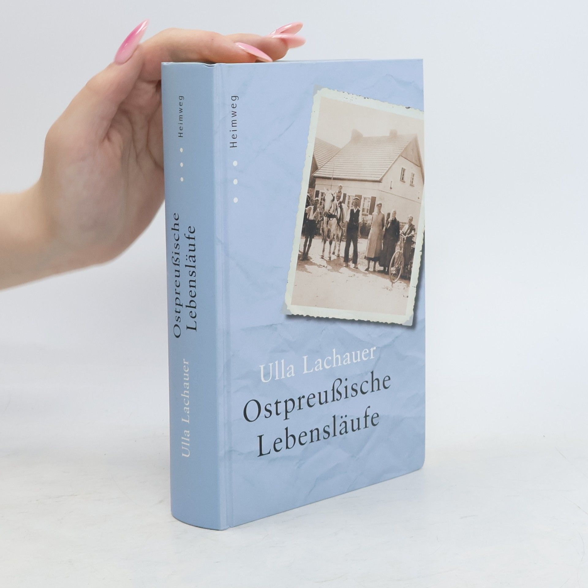 Ulla Lachauer Ostpreußische Lebensläufe