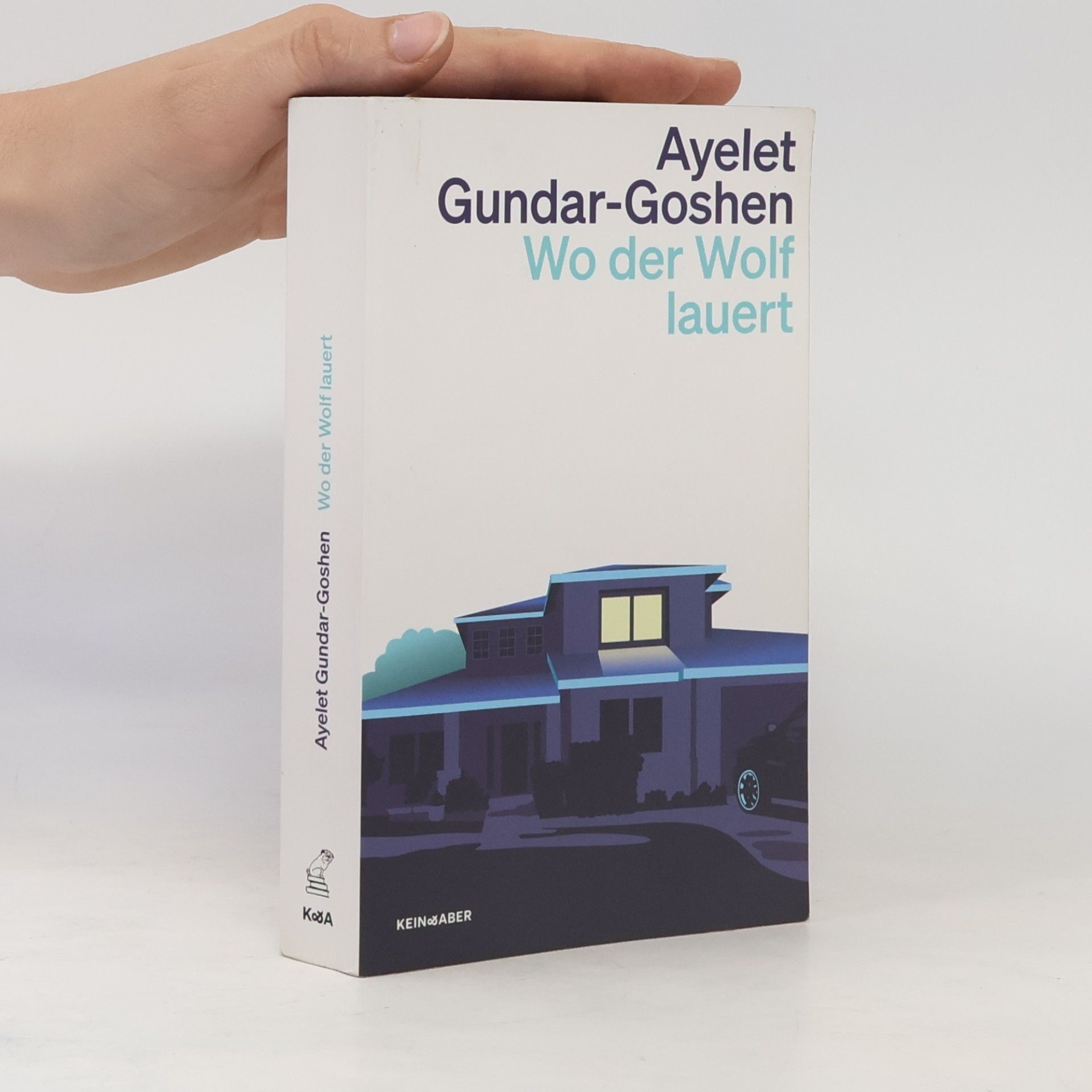Ayelet Gundar-Goshen Wo der Wolf lauert