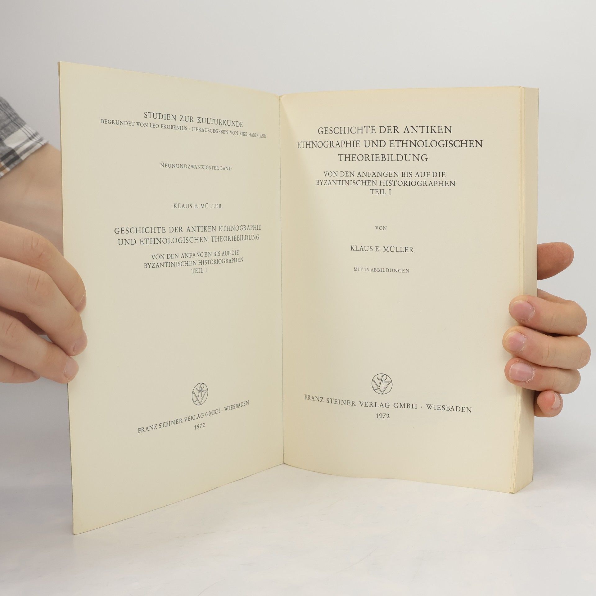 Klaus E. Müller Geschichte der antiken Ethnographie und ethnologischen Theoriebildung