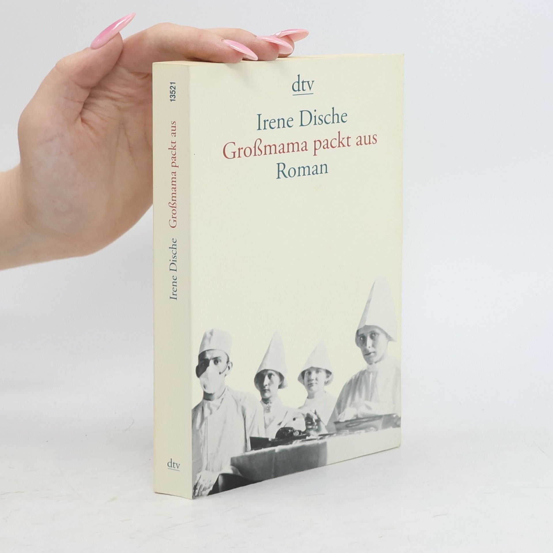 Irene Dische Grossmama packt aus