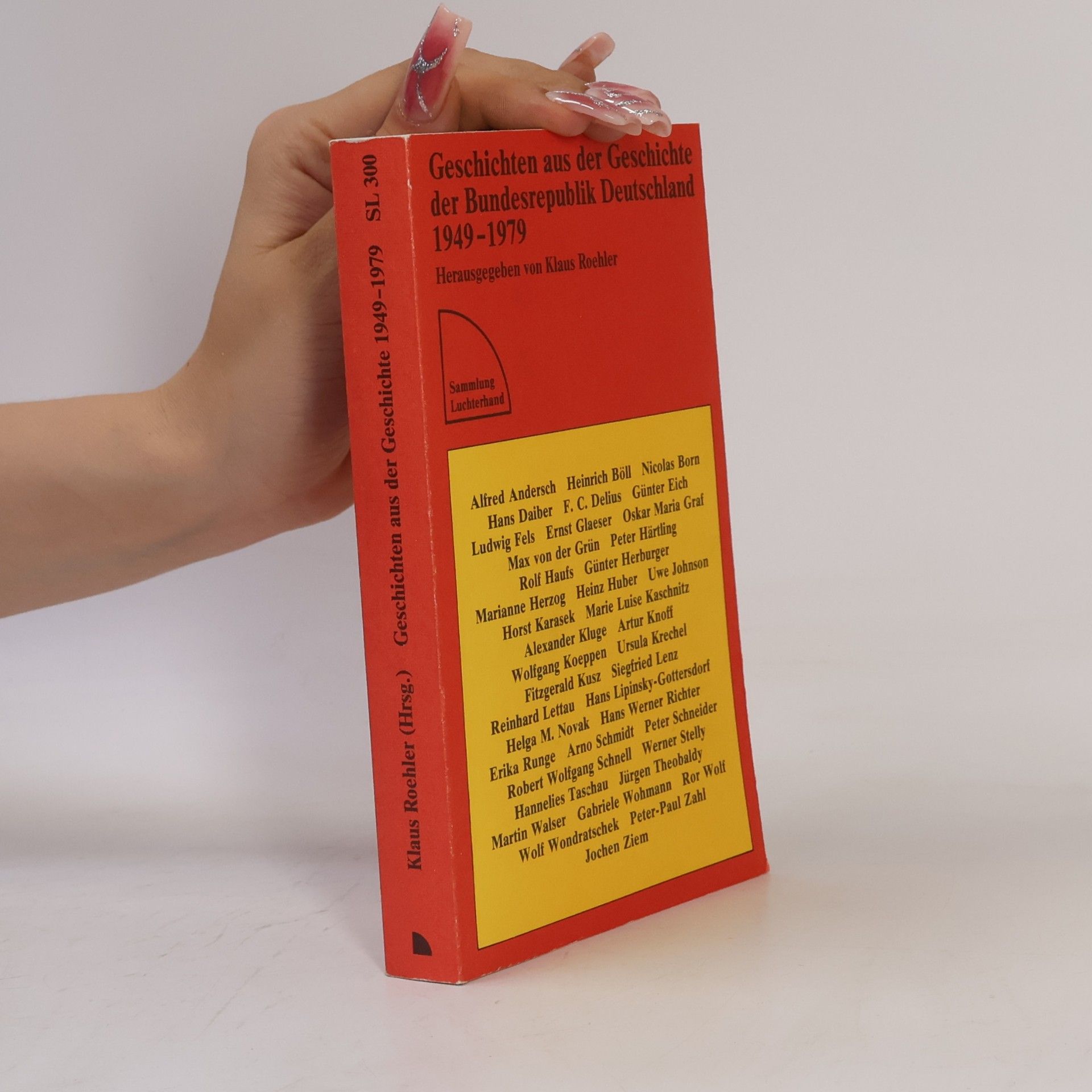 Klaus Roehler Geschichten aus der Geschichte der Bundesrepublik Deutschland 1949-1979
