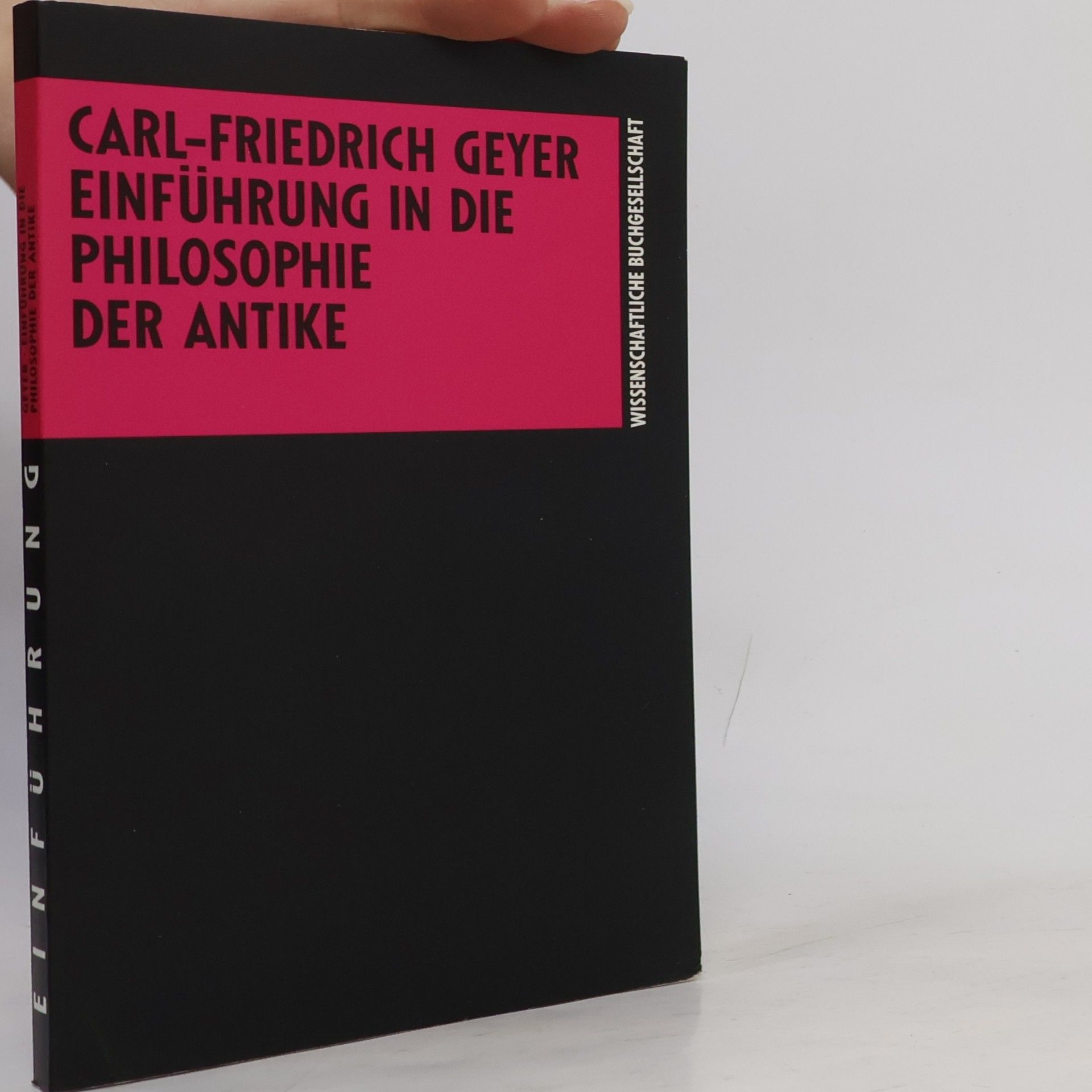 Carl Friedrich Geyer Einführung in die Philosophie der Antike