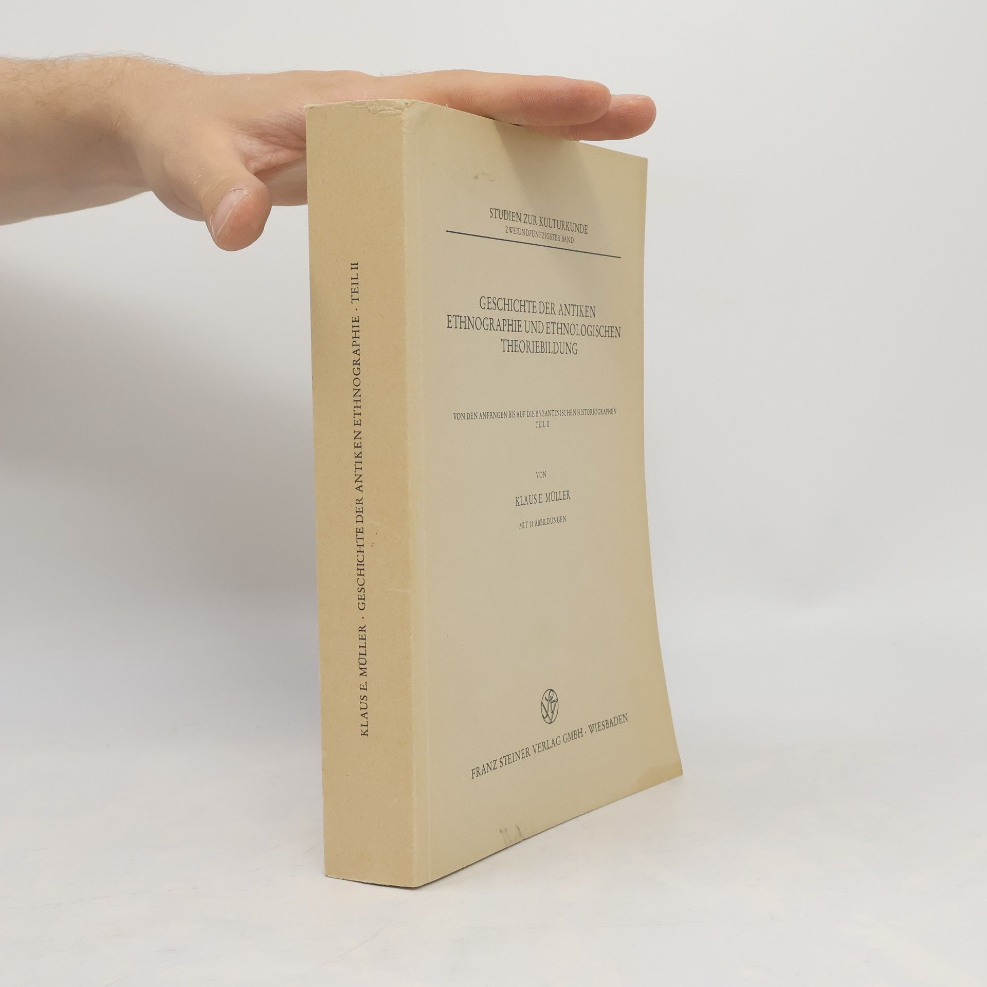 Klaus E. Müller Geschichte der antiken Ethnographie und ethnologischen Theoriebildung